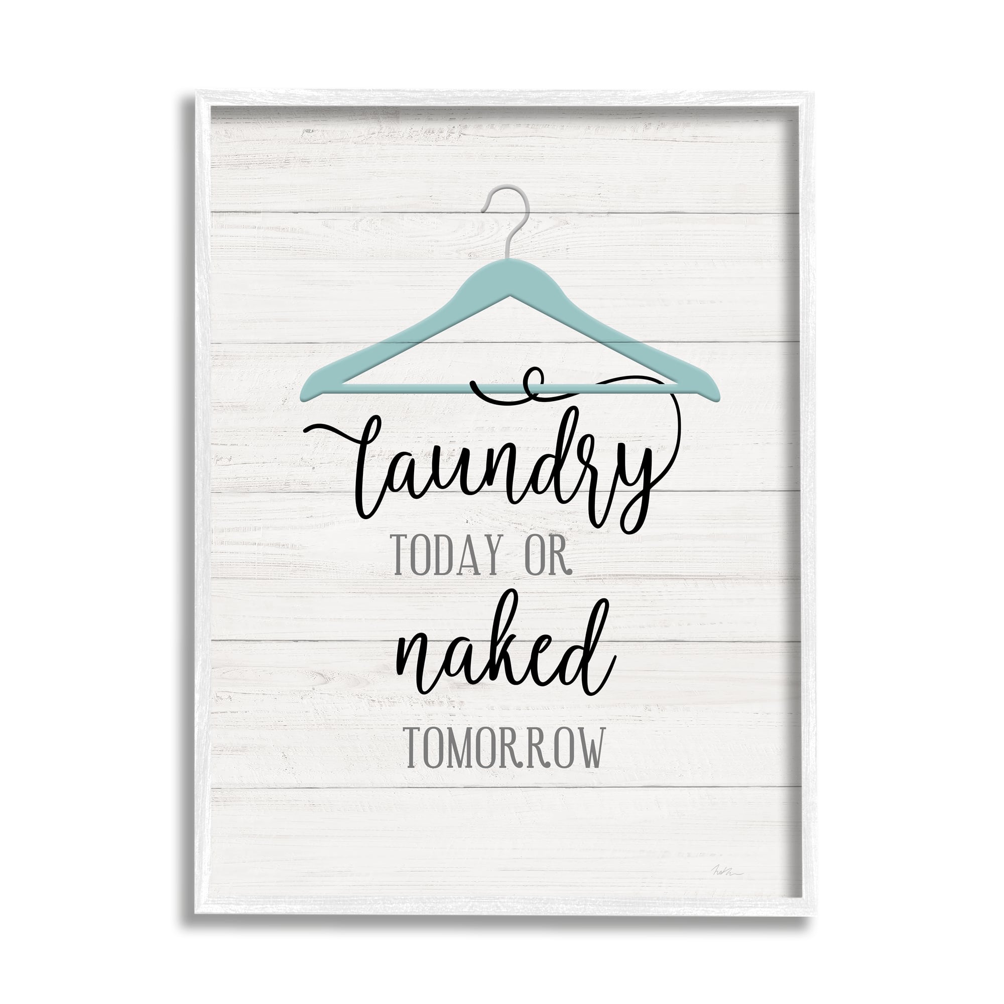 Stupell Industries Laundry Today Naked Tomorrow Laundry Traditional Blue Hanger Framed Wall Art