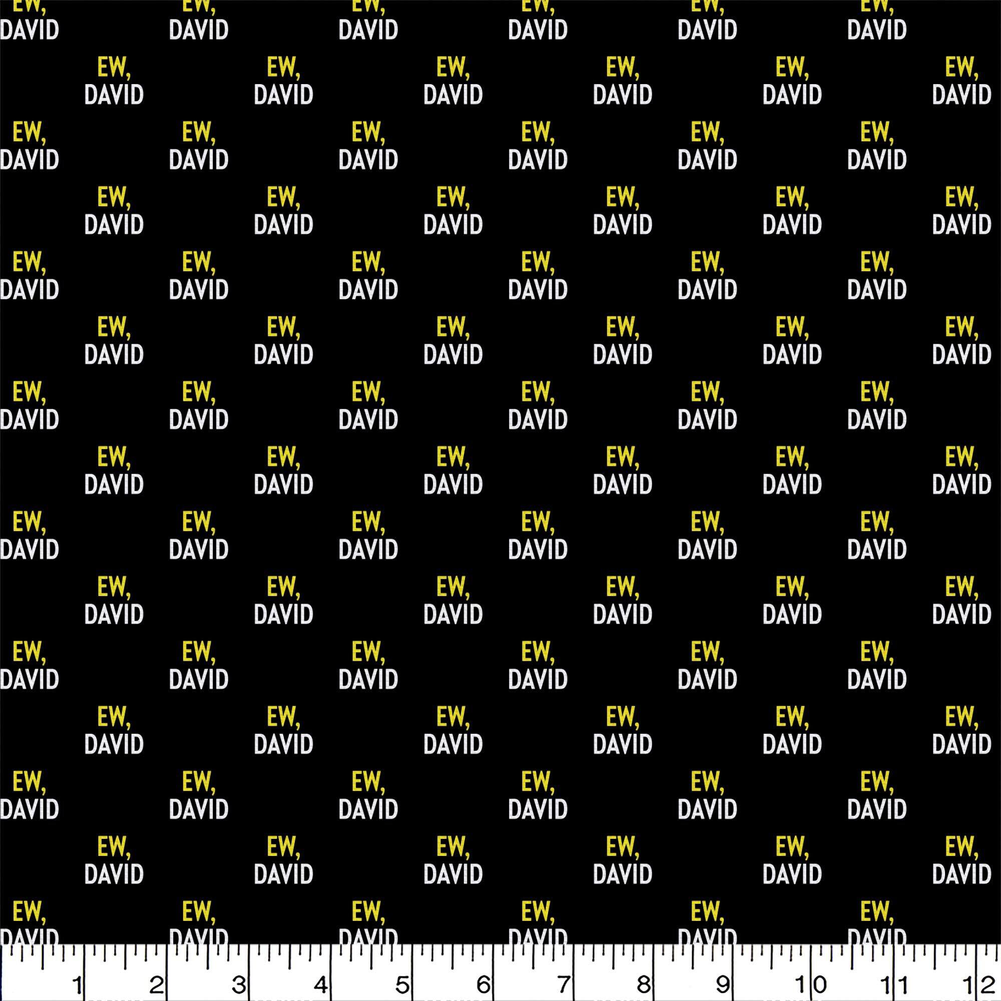 Schitt's Creek Ew David Precut Cotton Fabric