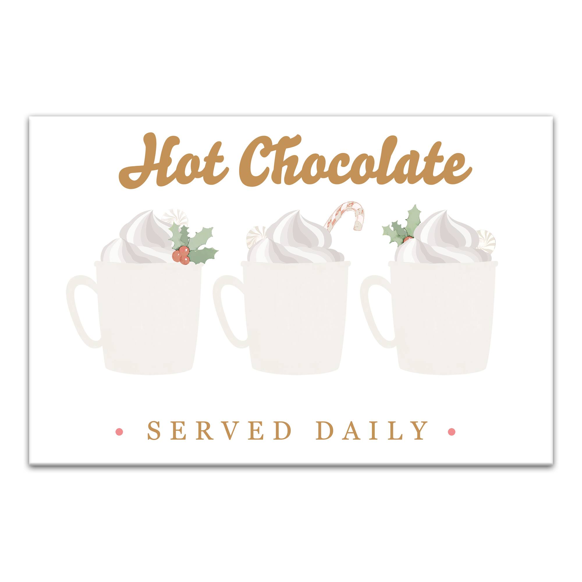 Hot Chocolate Served Daily 30x20 Canvas Wall Art