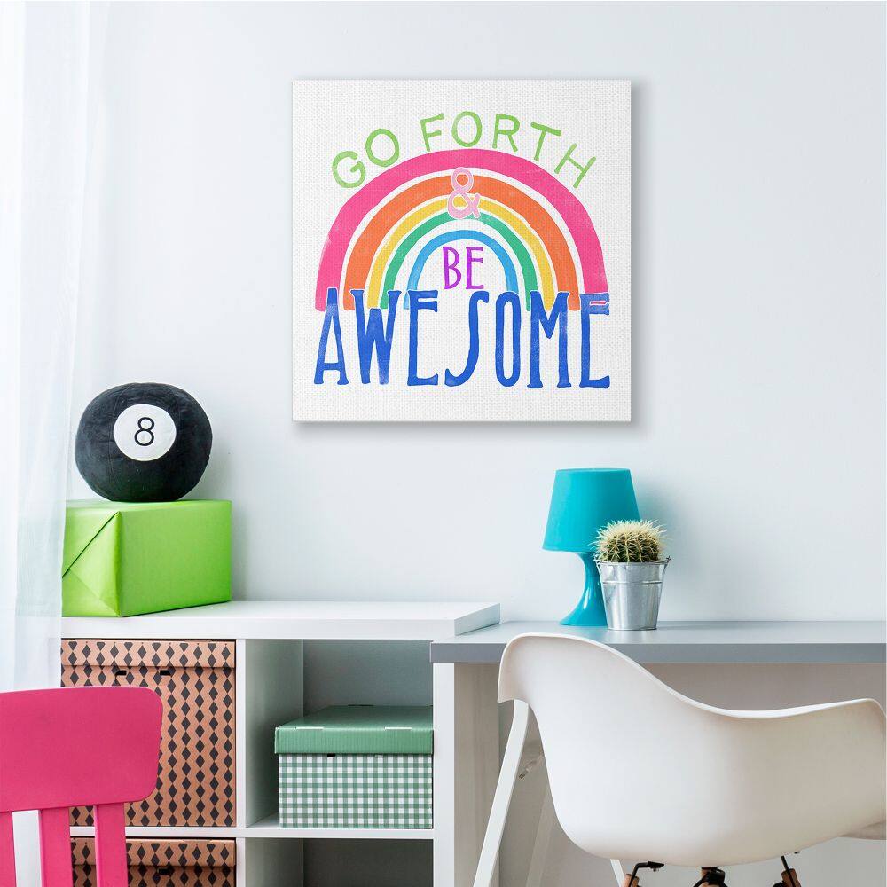 Stupell Industries Go Forth Be Awesome Rainbow Kids Motivational Quote Canvas Wall Art
