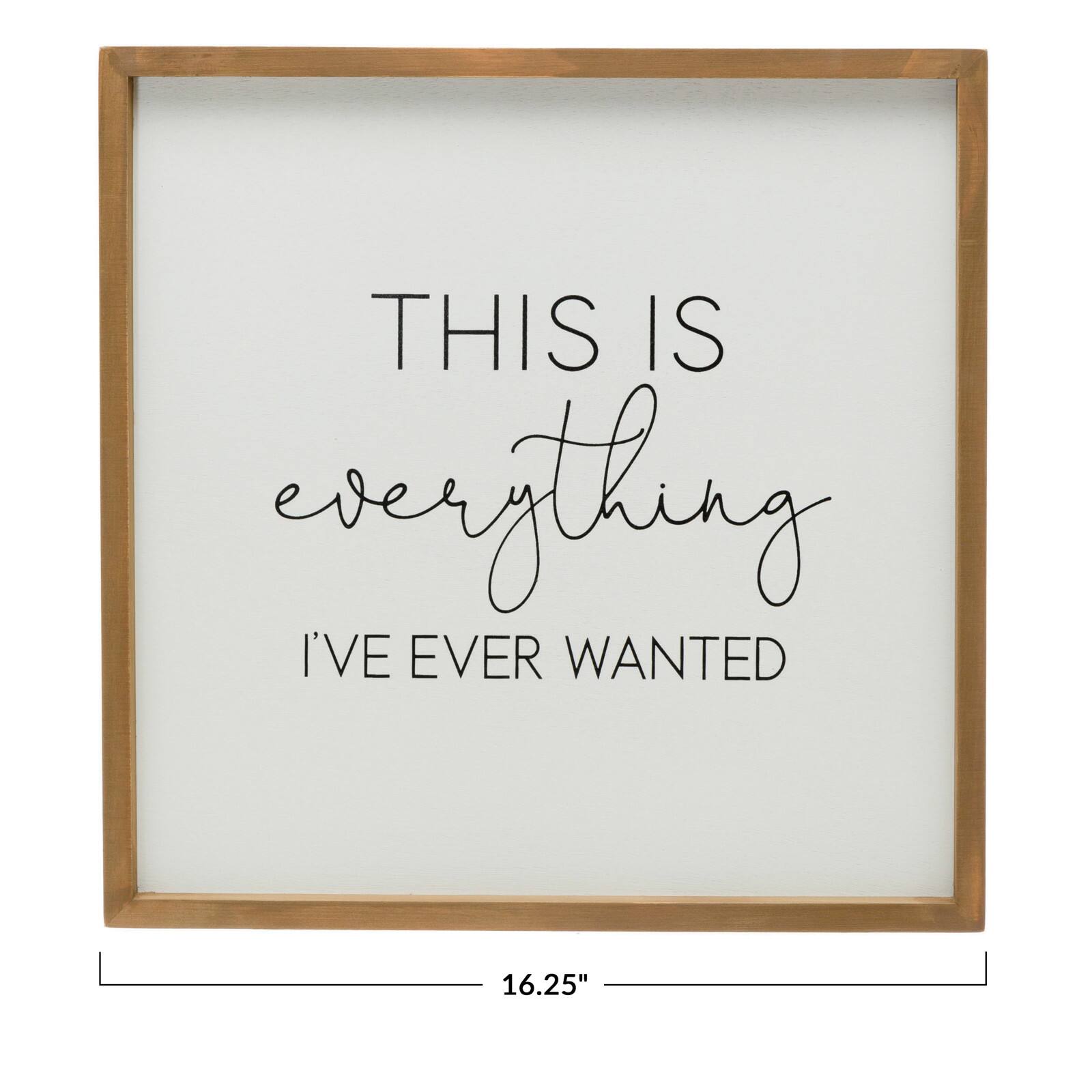 Hello Honey® Everything I Ever Wanted Wood Framed Wall Décor