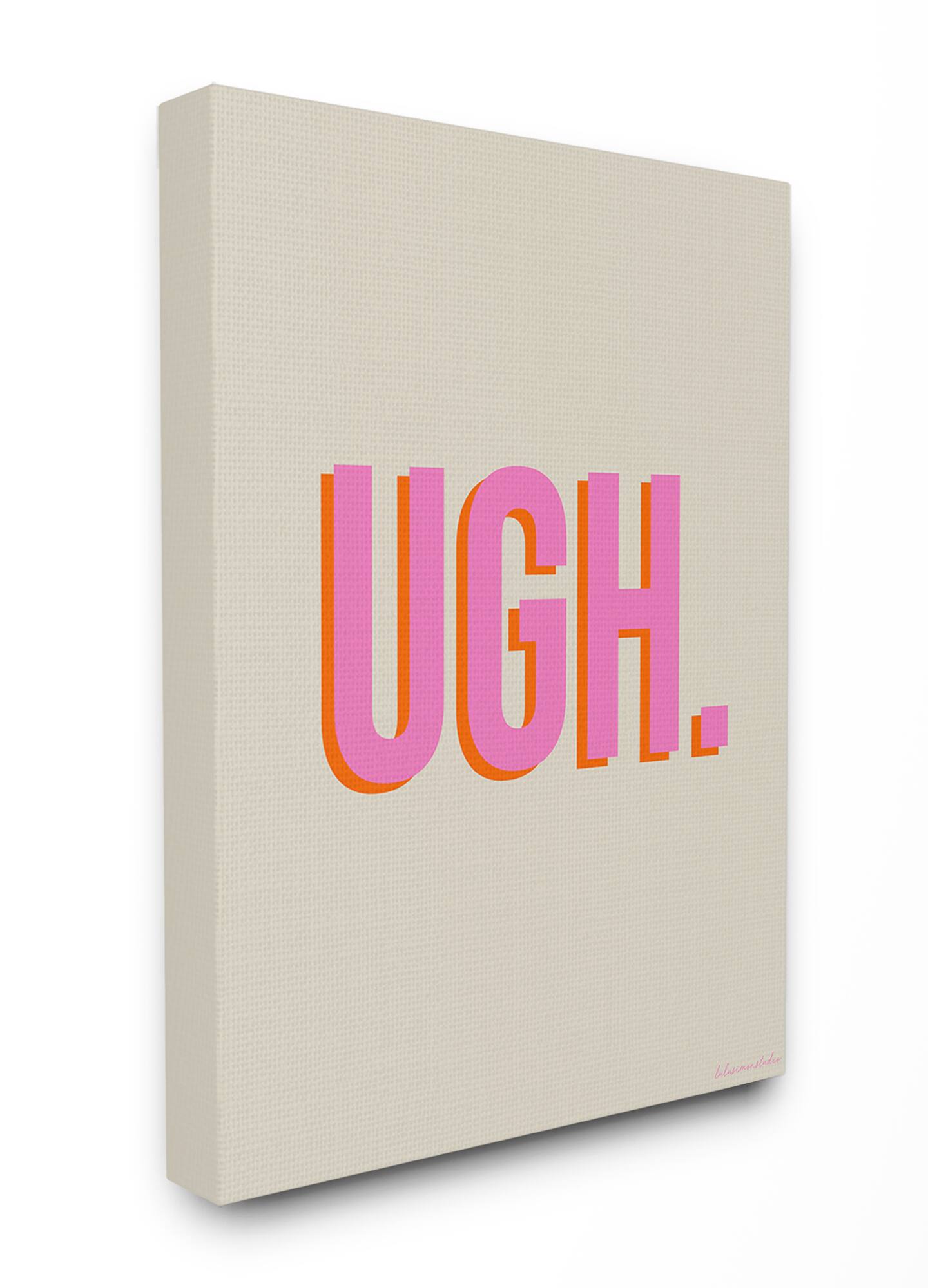 Stupell Industries Neon Pink & Gray UGH Wall Accent