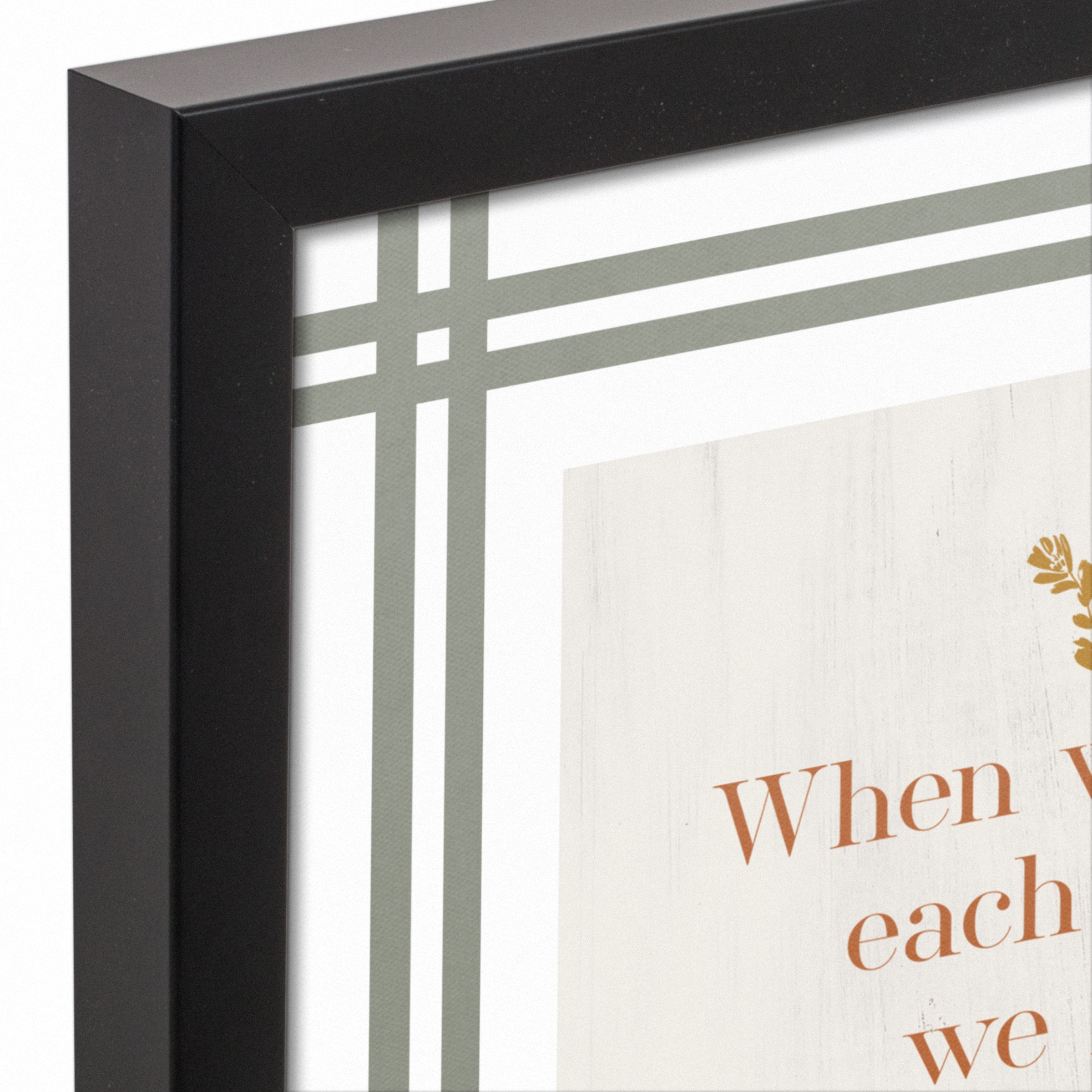 We Have Everything Black Framed Canvas Wall Art