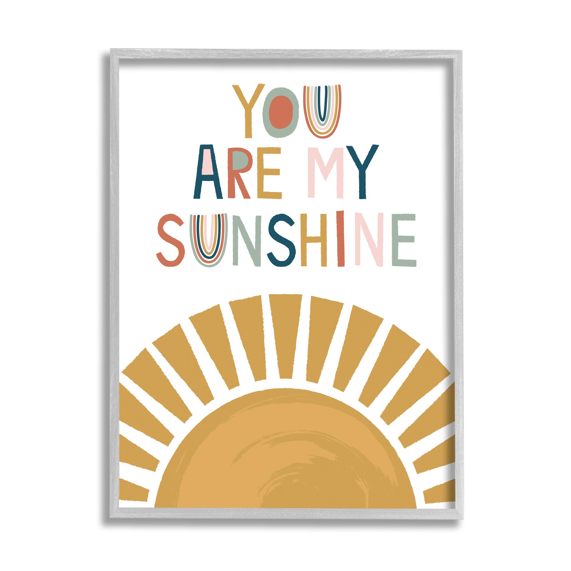 Stupell Industries You Are My Sunshine Phrase Children's Sun Rise Framed Wall Art