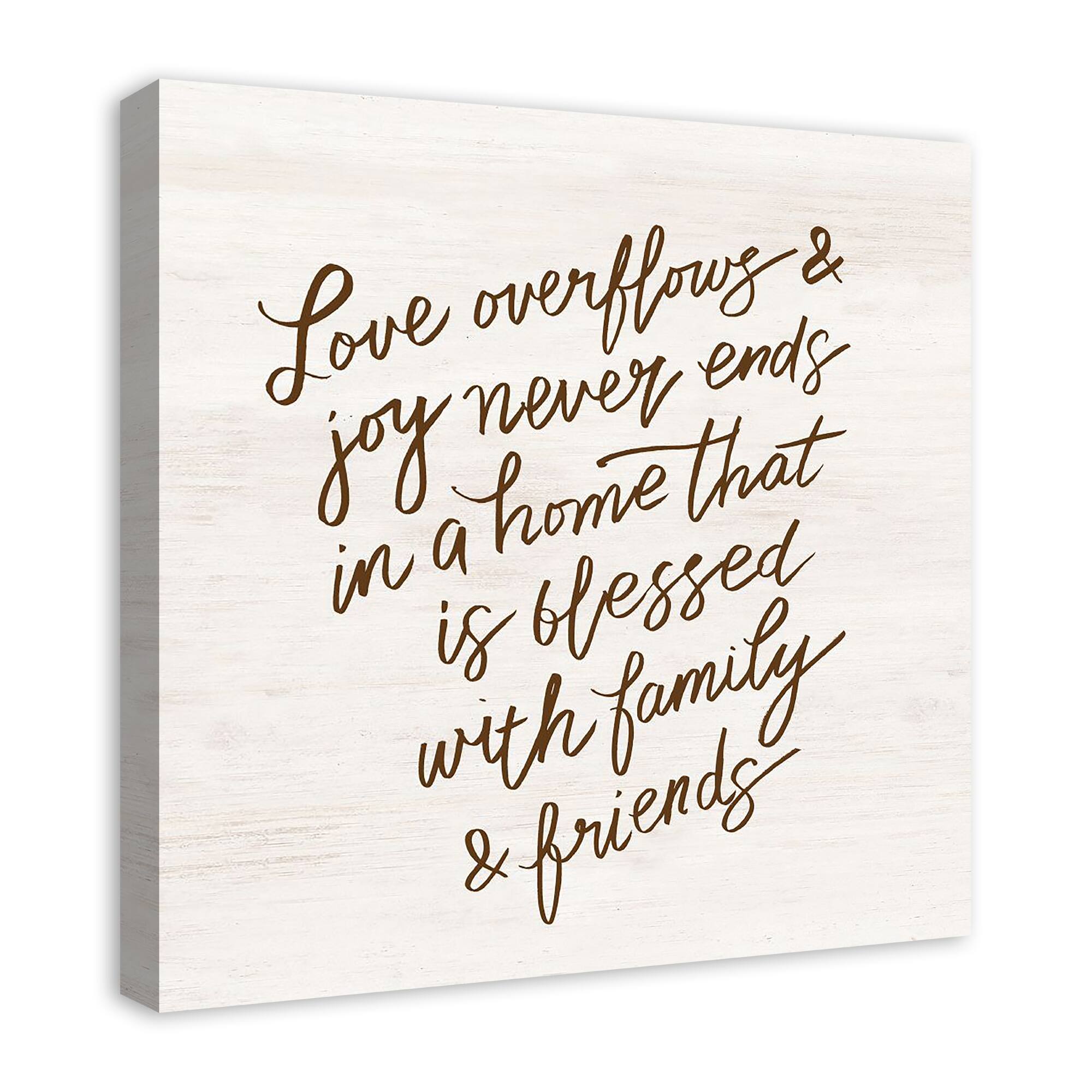 Love Overflows and Joy Never Ends 24" x 24" Canvas Wall Art
