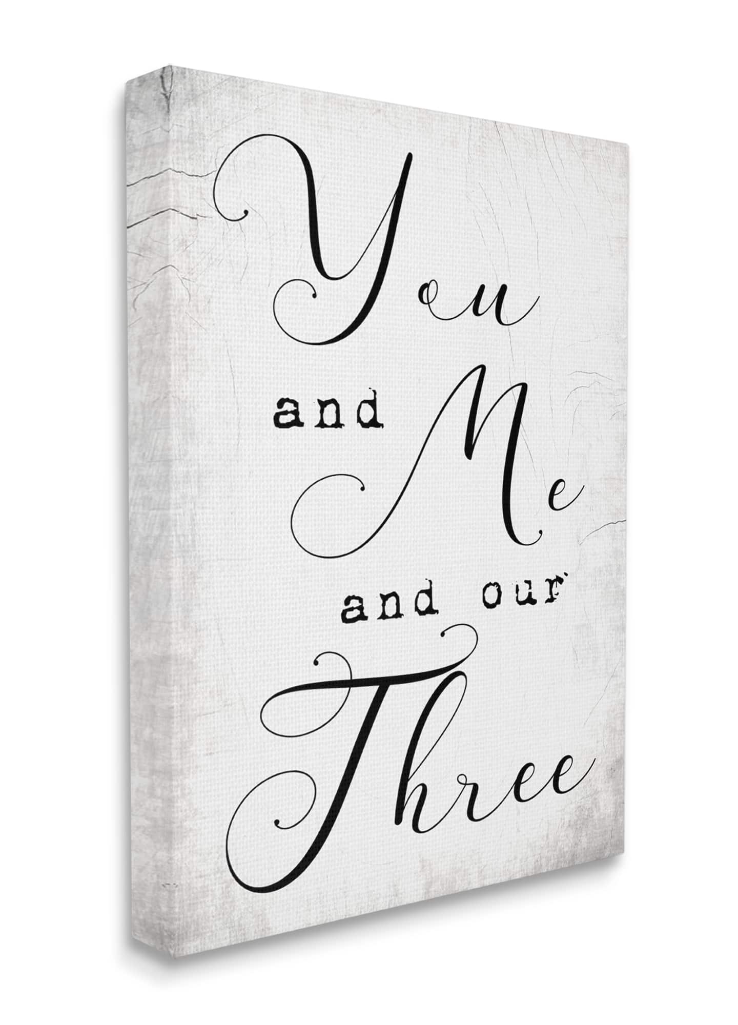 Stupell Industries You Me and Our Three Phrase Family Home Quote Canvas Wall Art