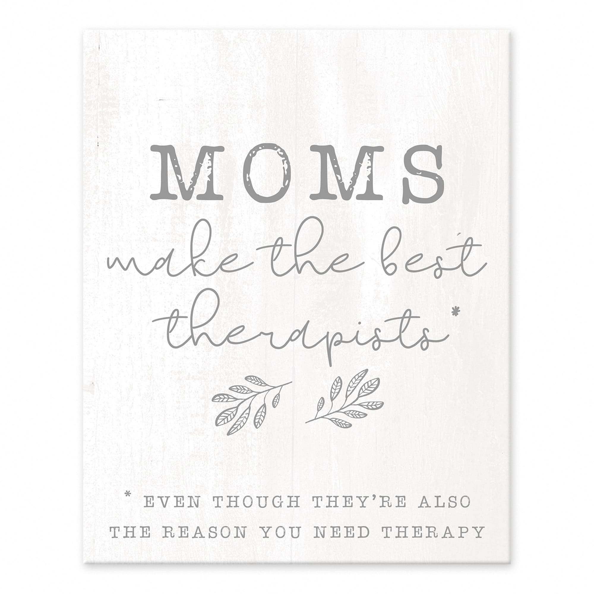 Moms Make the Best Therapists Tabletop Canvas