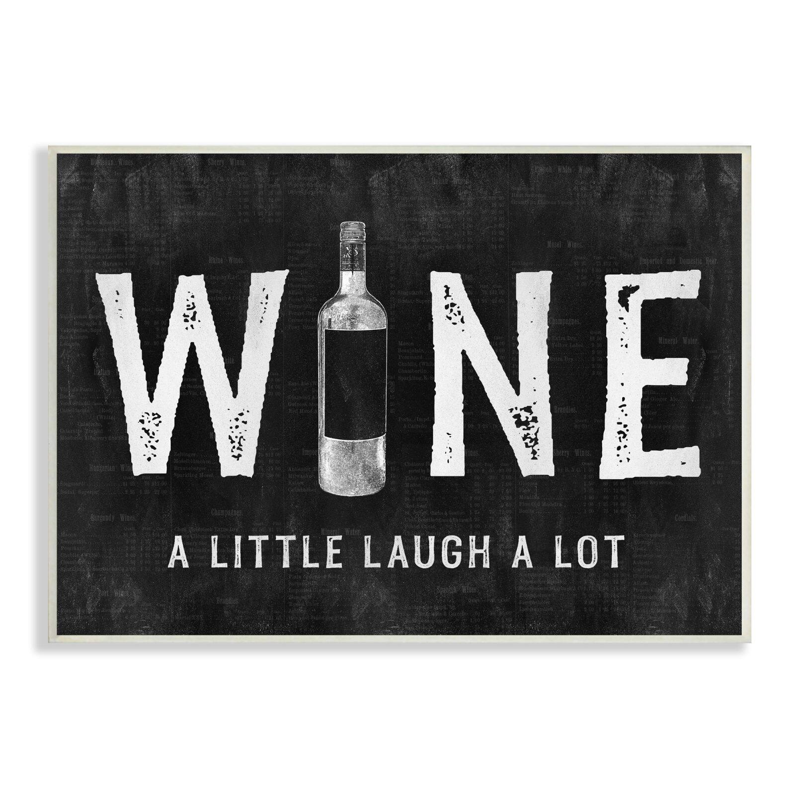 Stupell Industries Wine A Little Laugh A Lot Bottle Typography Wall Plaque