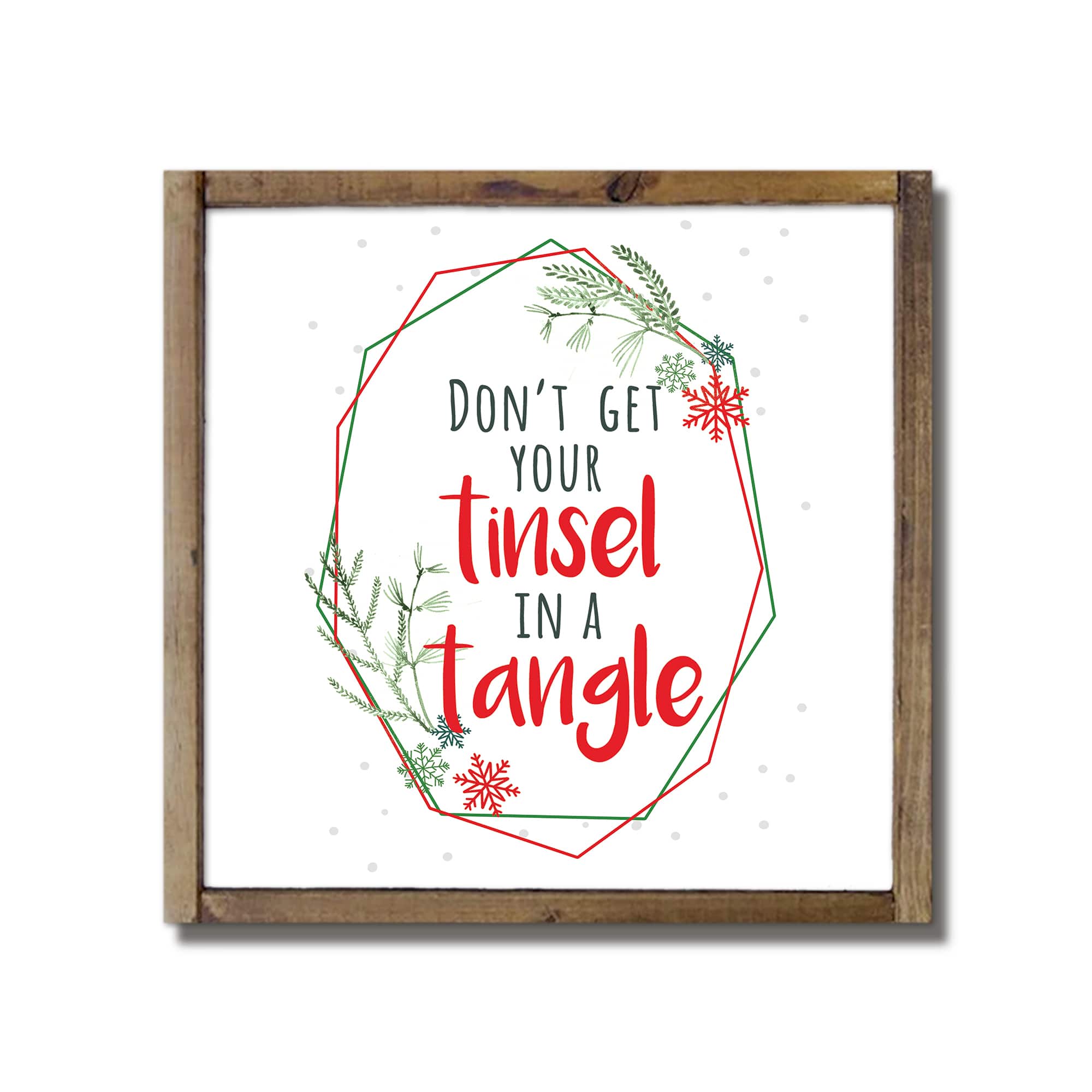 Don&#x27;t Get Your Tinsel in a Tangle Framed Wood Plaque