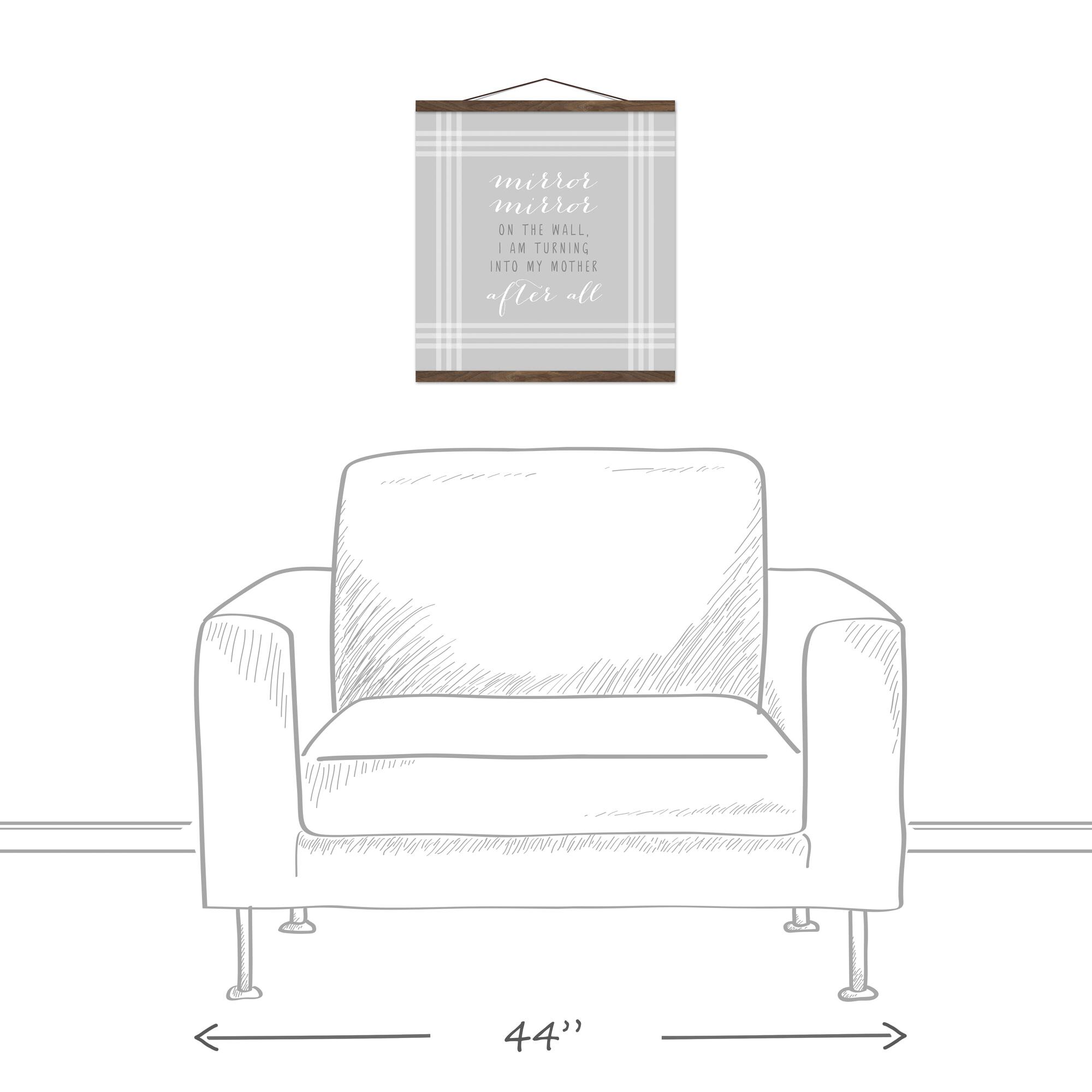 I'm Turning Into My Mother Teak Hanging Canvas