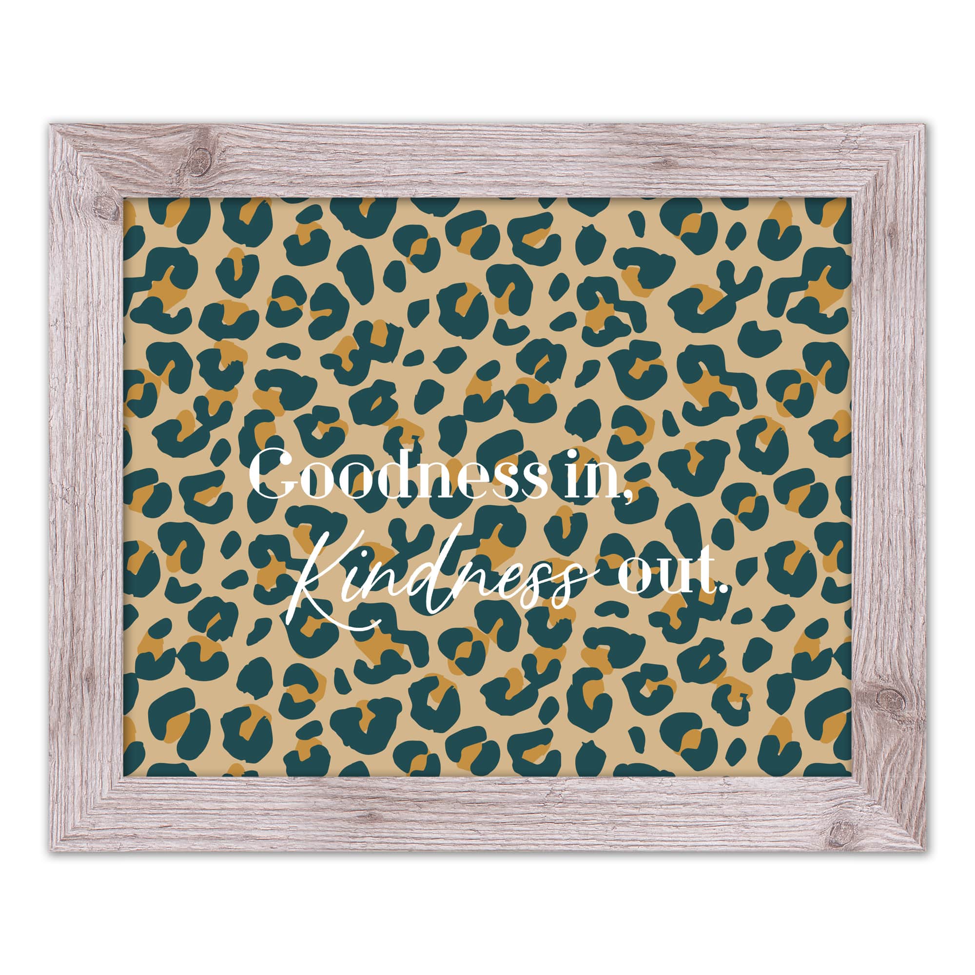 Goodness in Kindness Out Leopard Print in White Frame