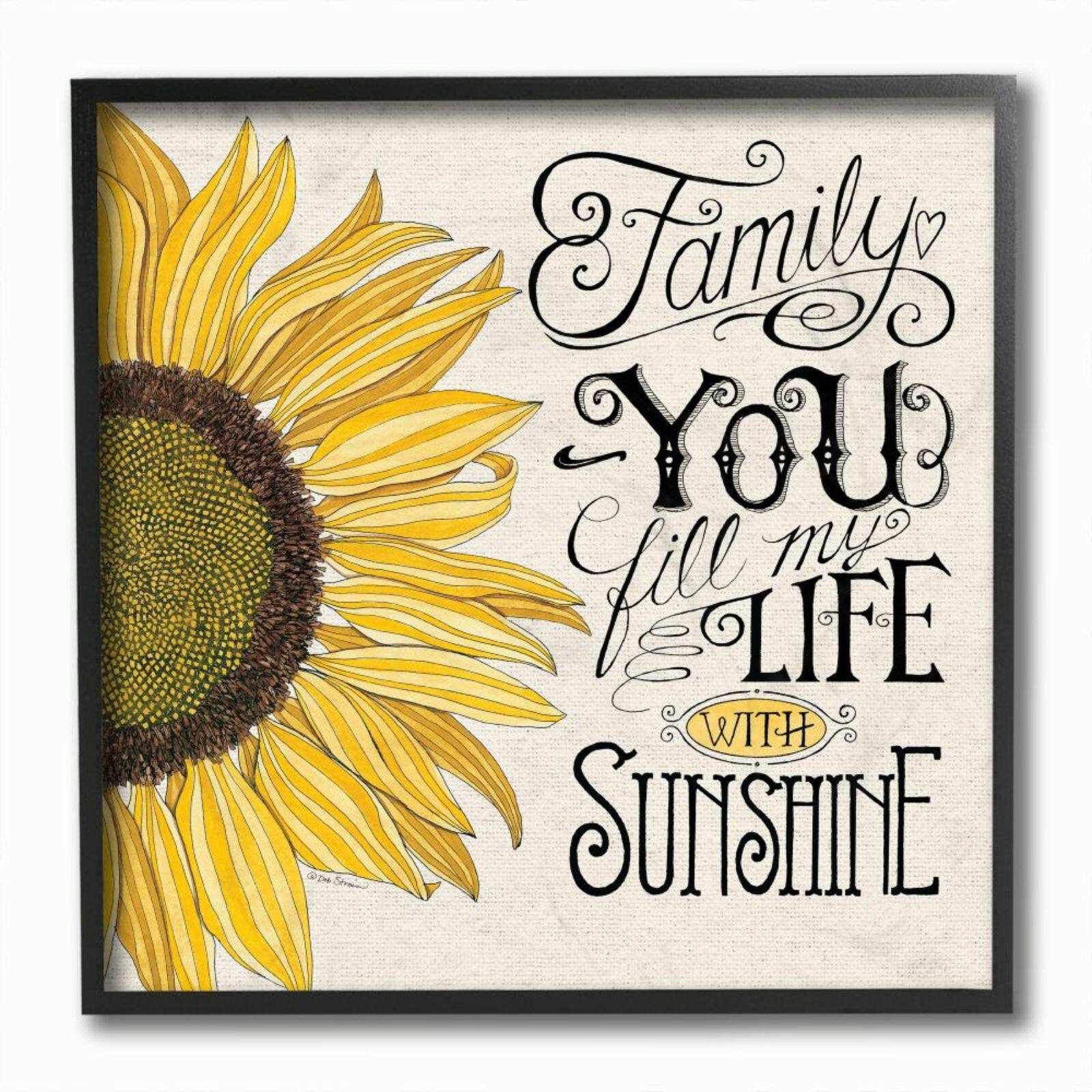 Stupell Industries You Fill My Life with Sunshine Wall Art in Black Frame