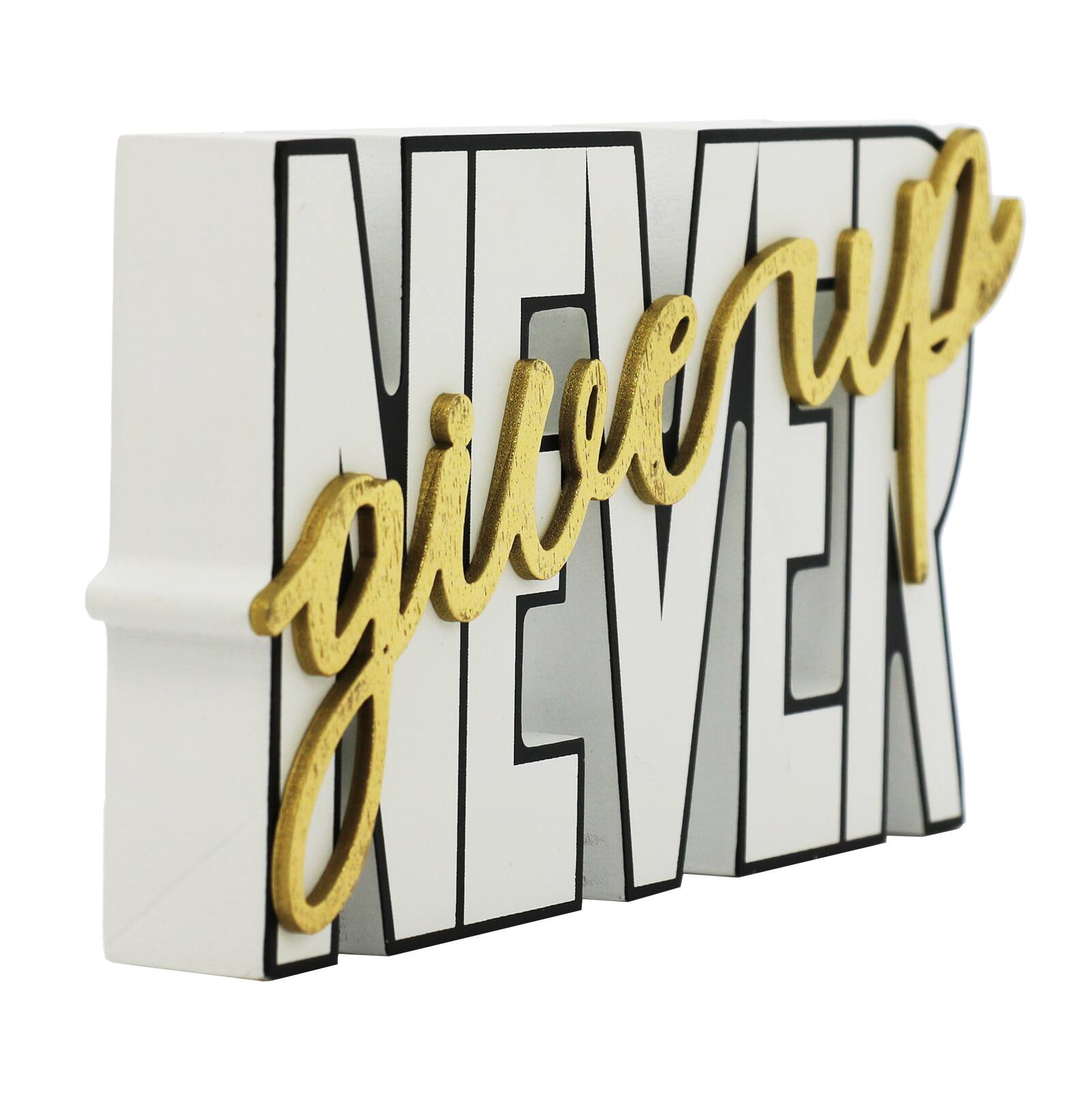 8&#x22; Never Give Up Tabletop Sign by Ashland&#xAE;