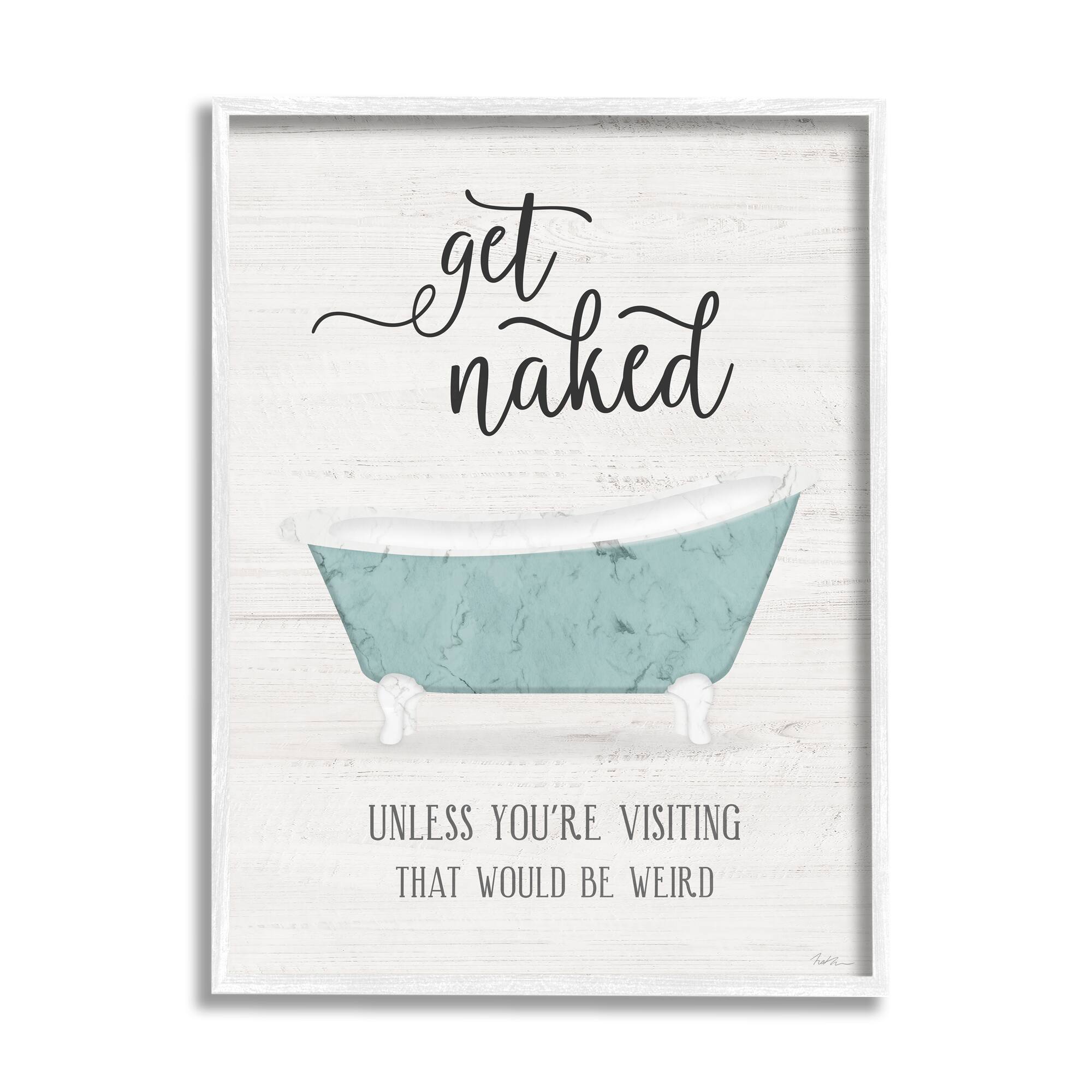 Stupell Industries Funny Get Naked Phrase Vintage Blue Tub Bathroom Framed Wall Art