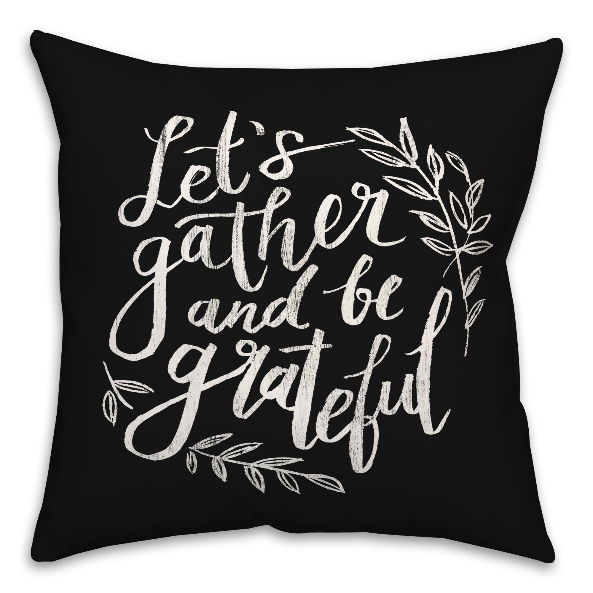 18" Gather & Grateful Throw Pillow