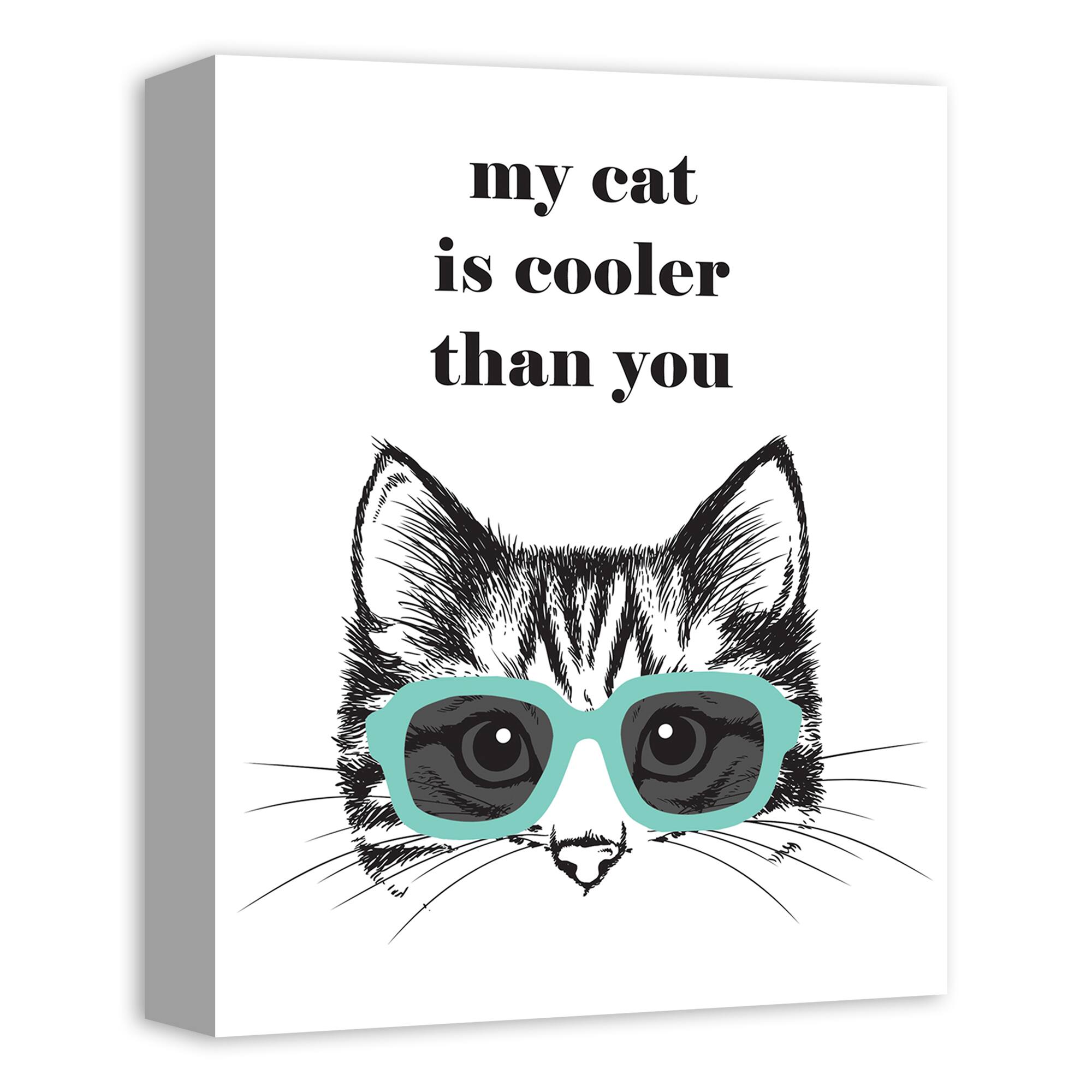 My Cat is Cooler Than You Canvas Wall Art
