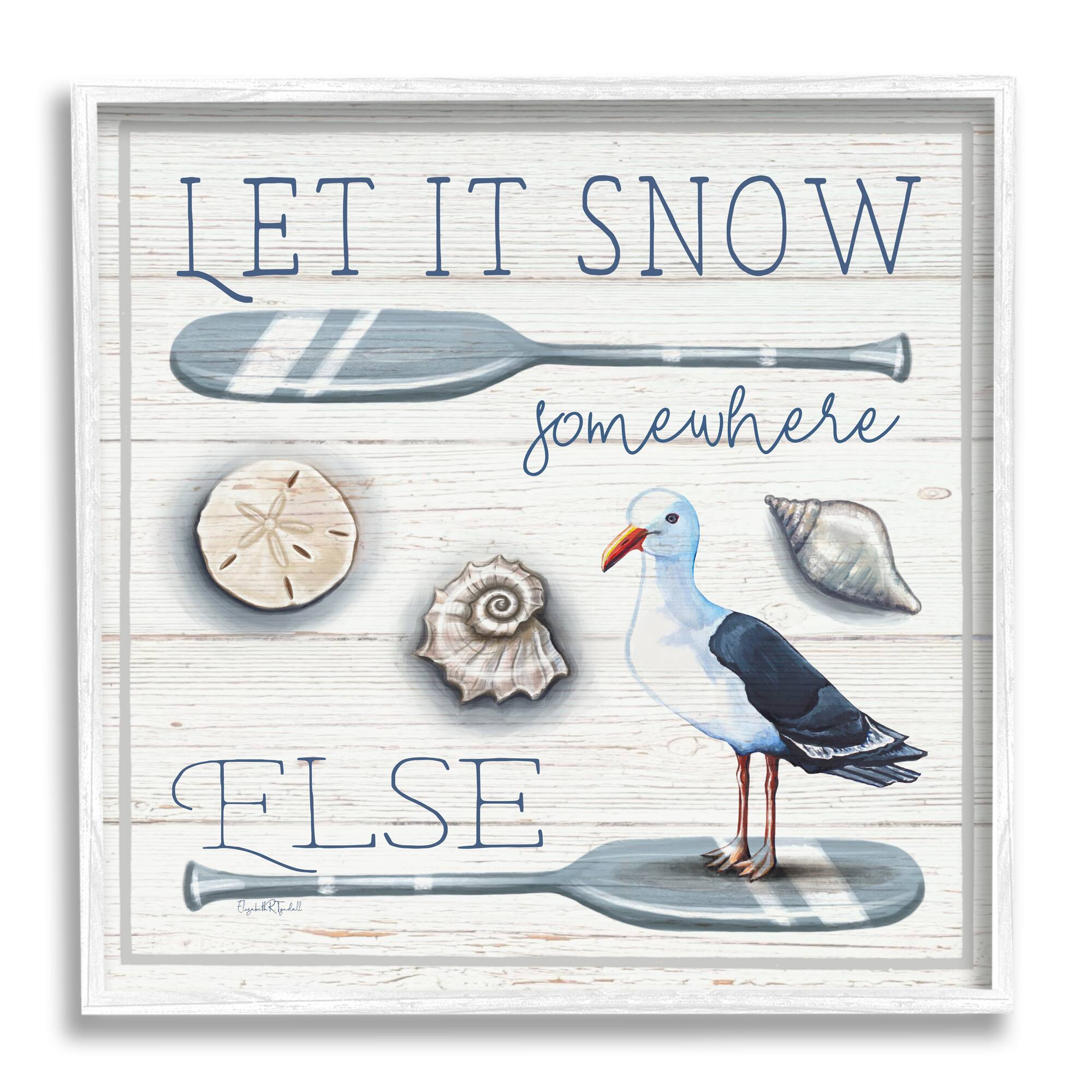 Stupell Industries Let It Snow Somewhere Else Phrase Framed Giclee Art