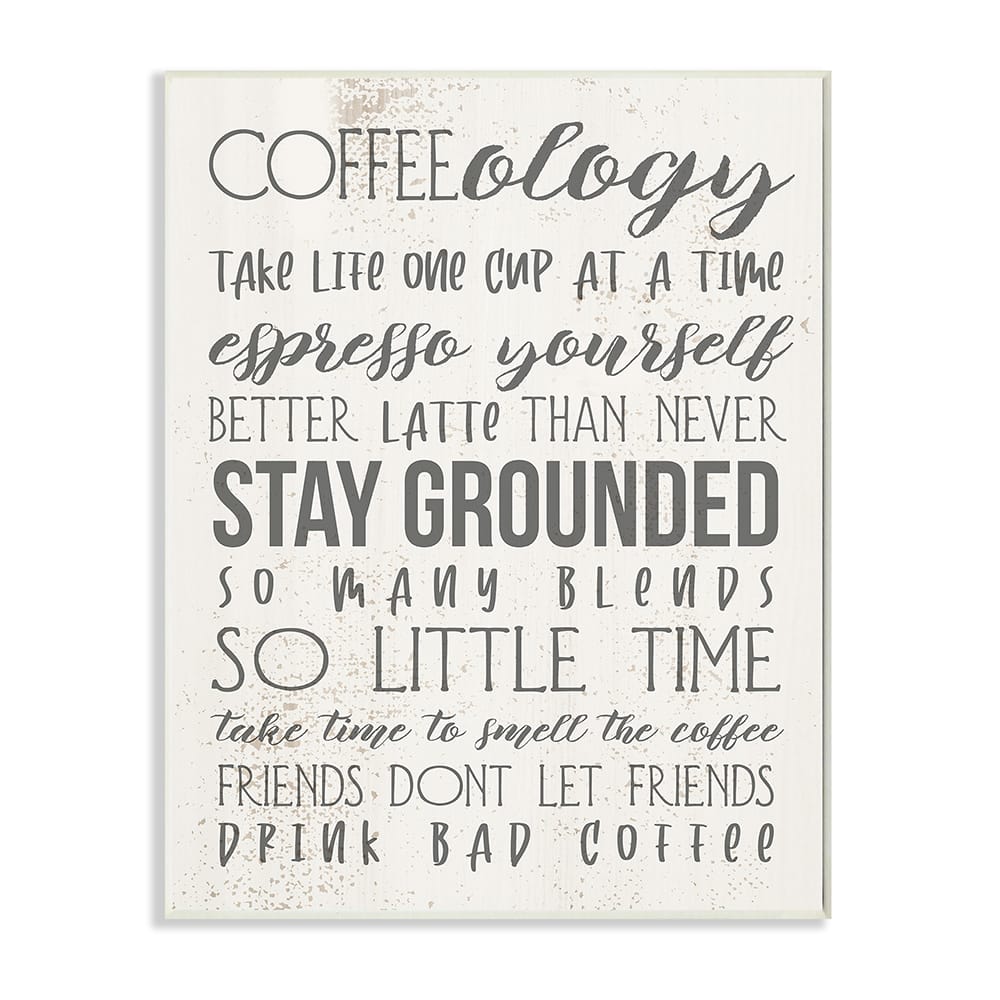 Stupell Industries Coffee-Ology Motivational Life Puns Kitchen Humor Wood Wall Plaque