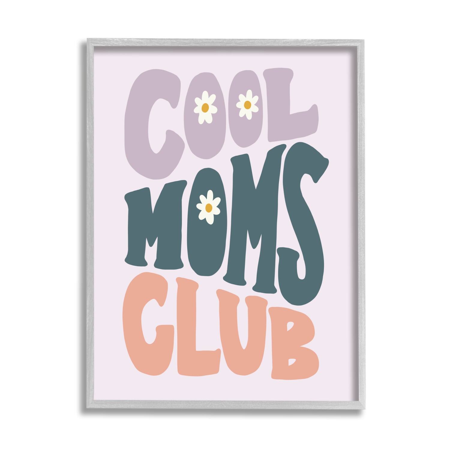 Stupell Industries Cool Moms Club Floral Phrase Framed Giclee Art
