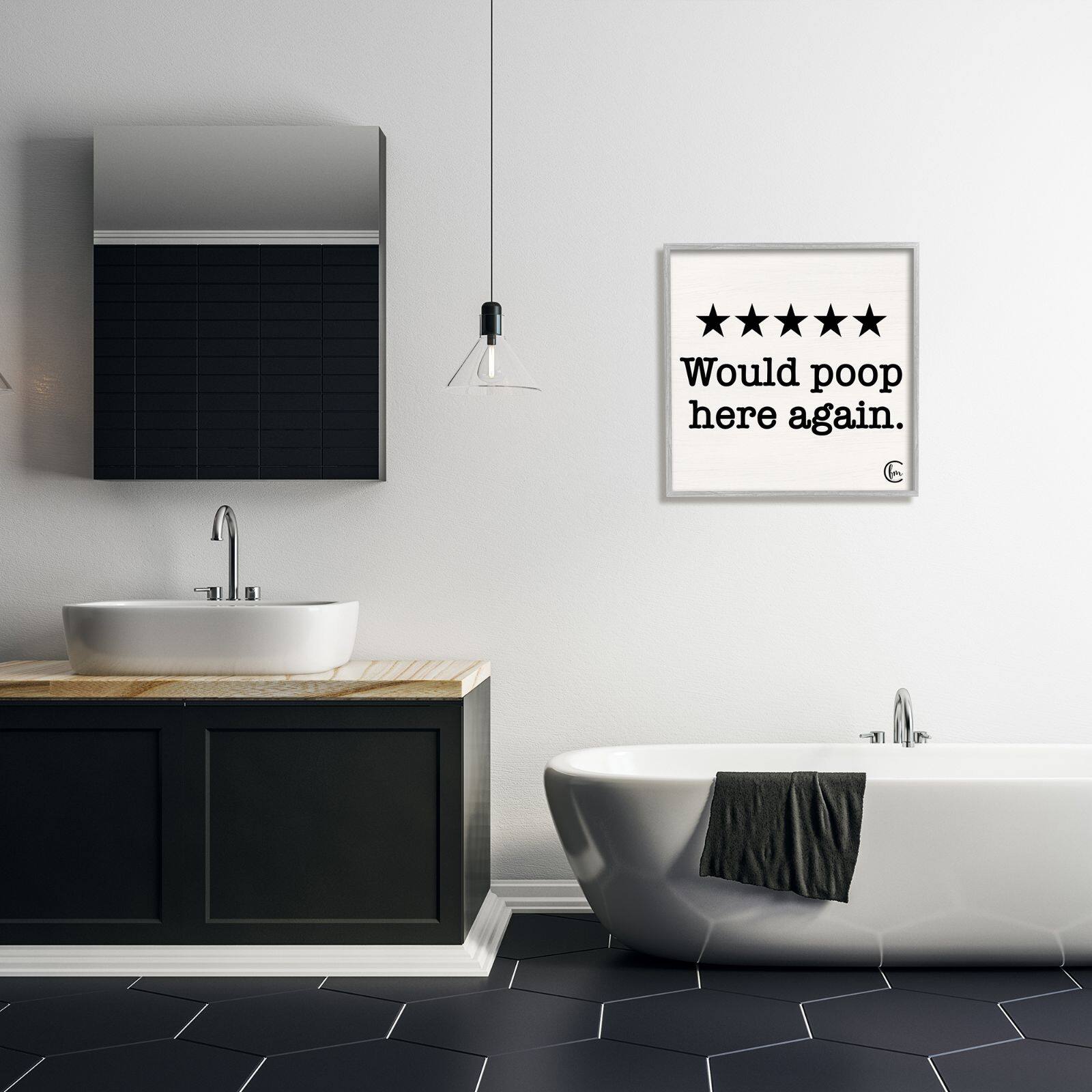 Stupell Industries Bathroom Rating Five Starts Would Poop Here Again Black and White Sign Framed Wall Art