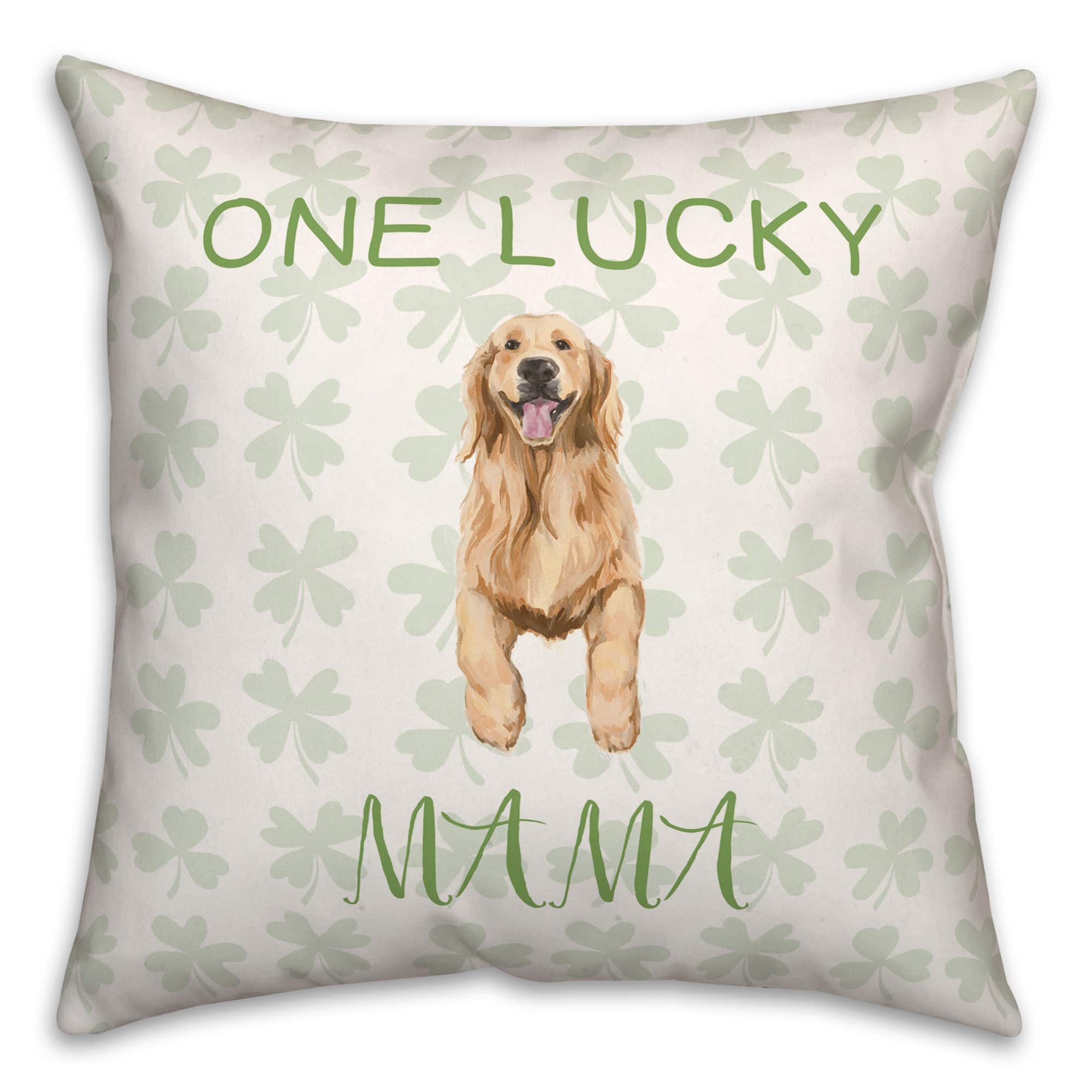 One Lucky Mama 18&#x22; x 18&#x22; Throw Pillow
