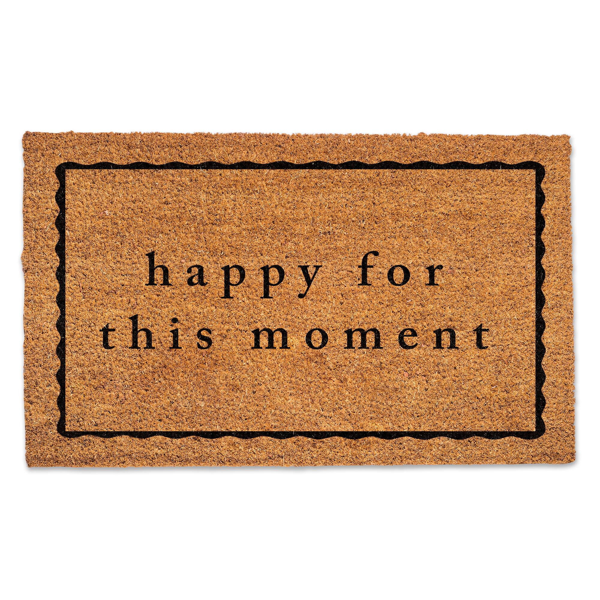 Happy for This Moment Doormat
