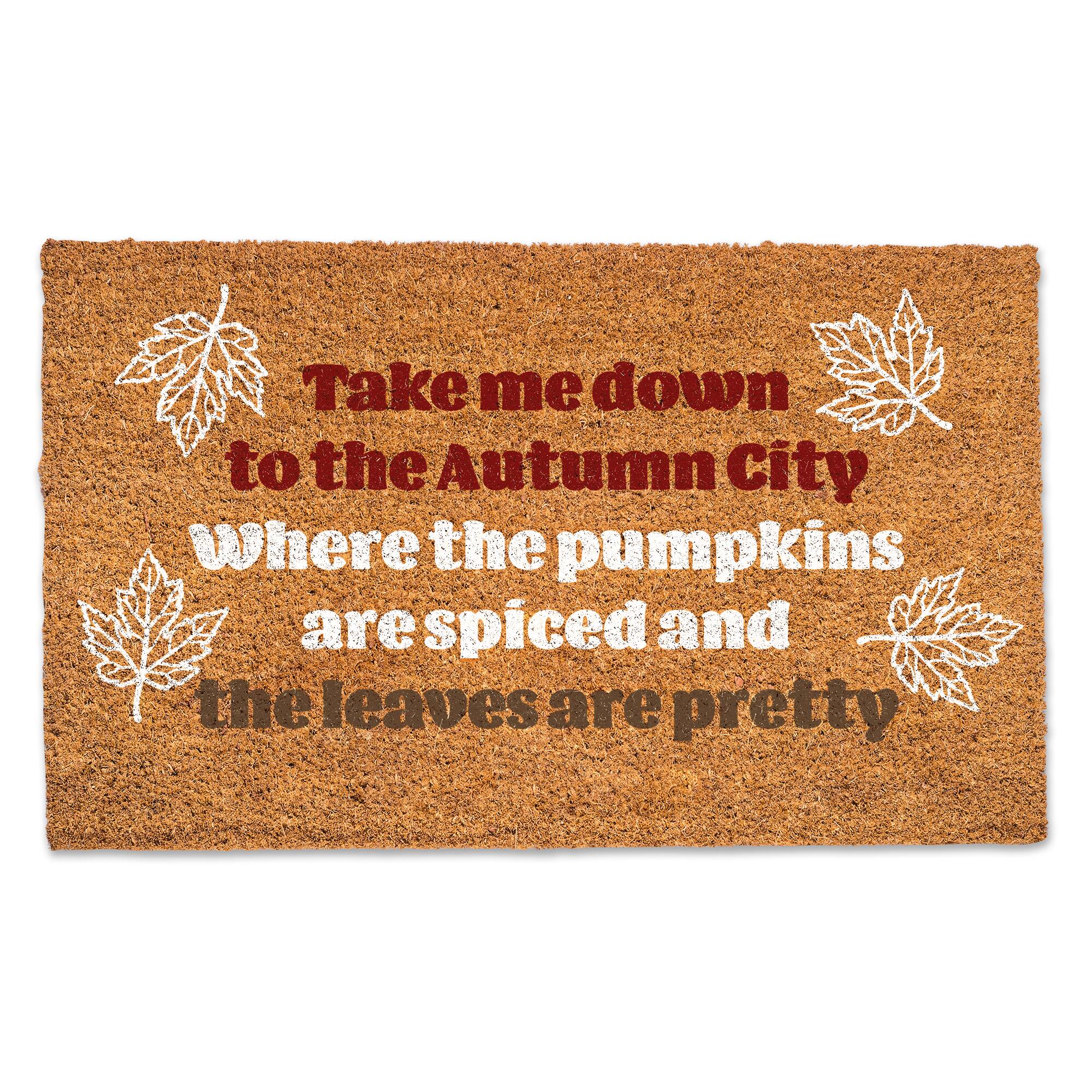 Pumpkins Are Spiced and Leaves Are Pretty Doormat