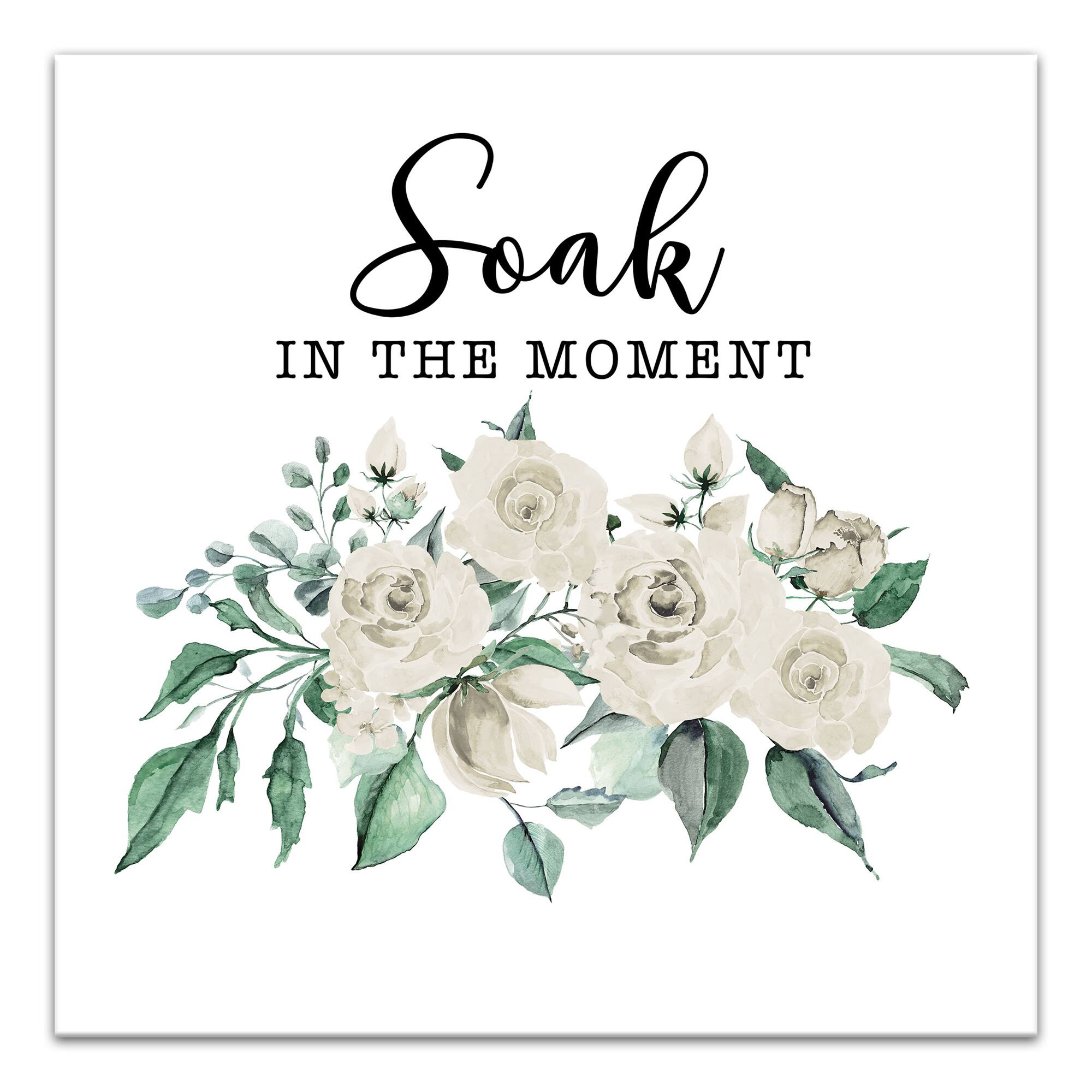 Soak In The Moment White 16" x 16" Canvas Wall Art