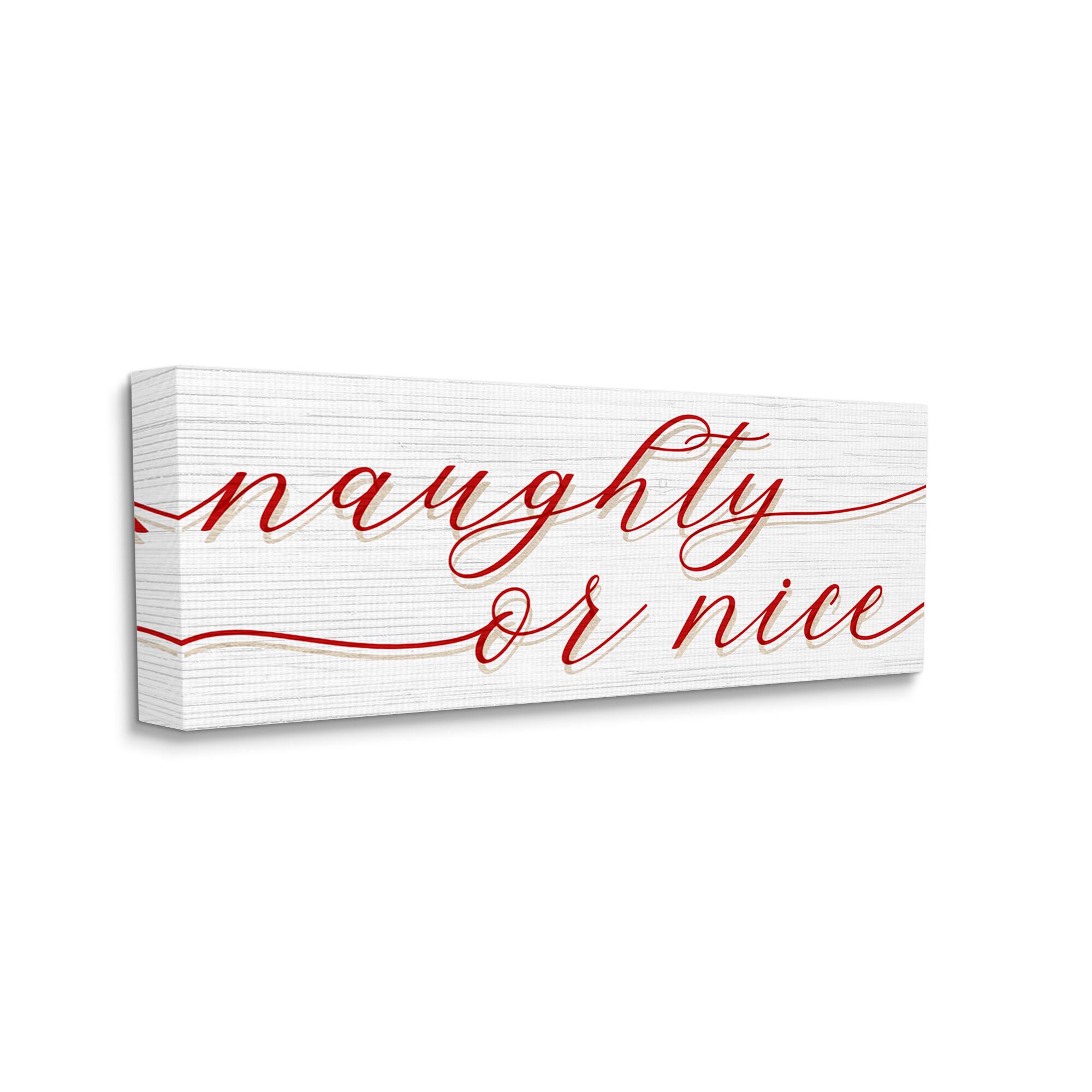 Stupell Industries Naughty Or Nice Christmas Phrase Canvas Wall Art