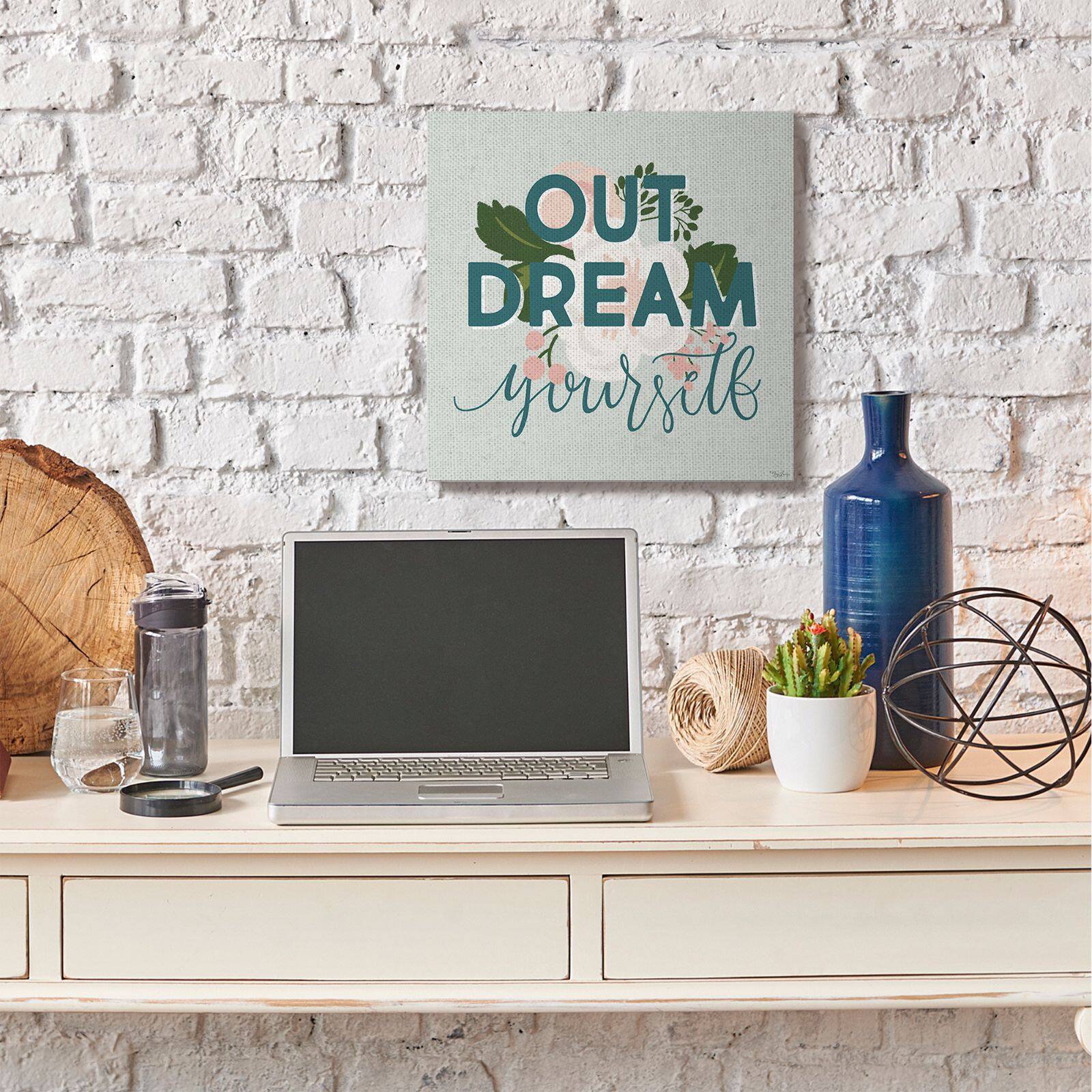 Stupell Industries Out Dream Yourself Flower Inspirational Word Design Canvas Wall Art