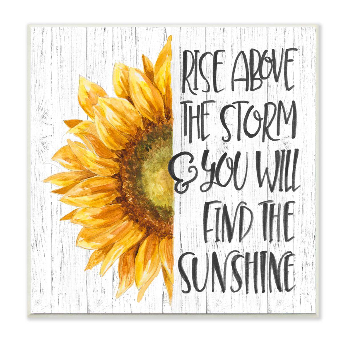 Stupell Industries Above Storm Find Sunshine Phrase Rustic Sunflower Wood Wall Plaque