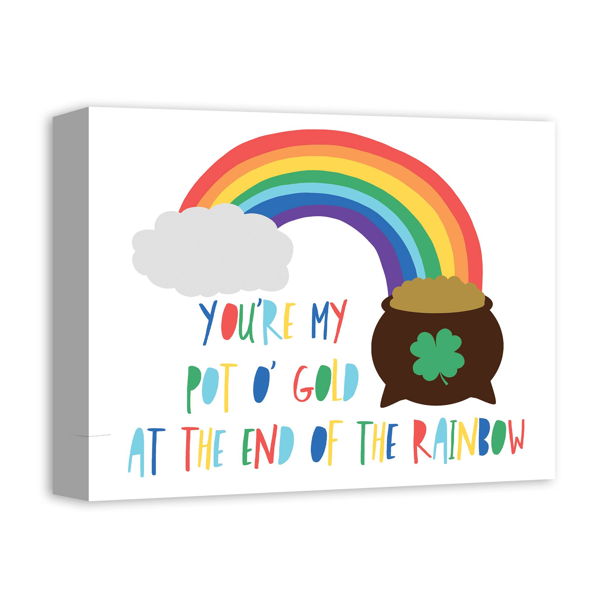 You&#x27;re My Pot of Gold Canvas Art