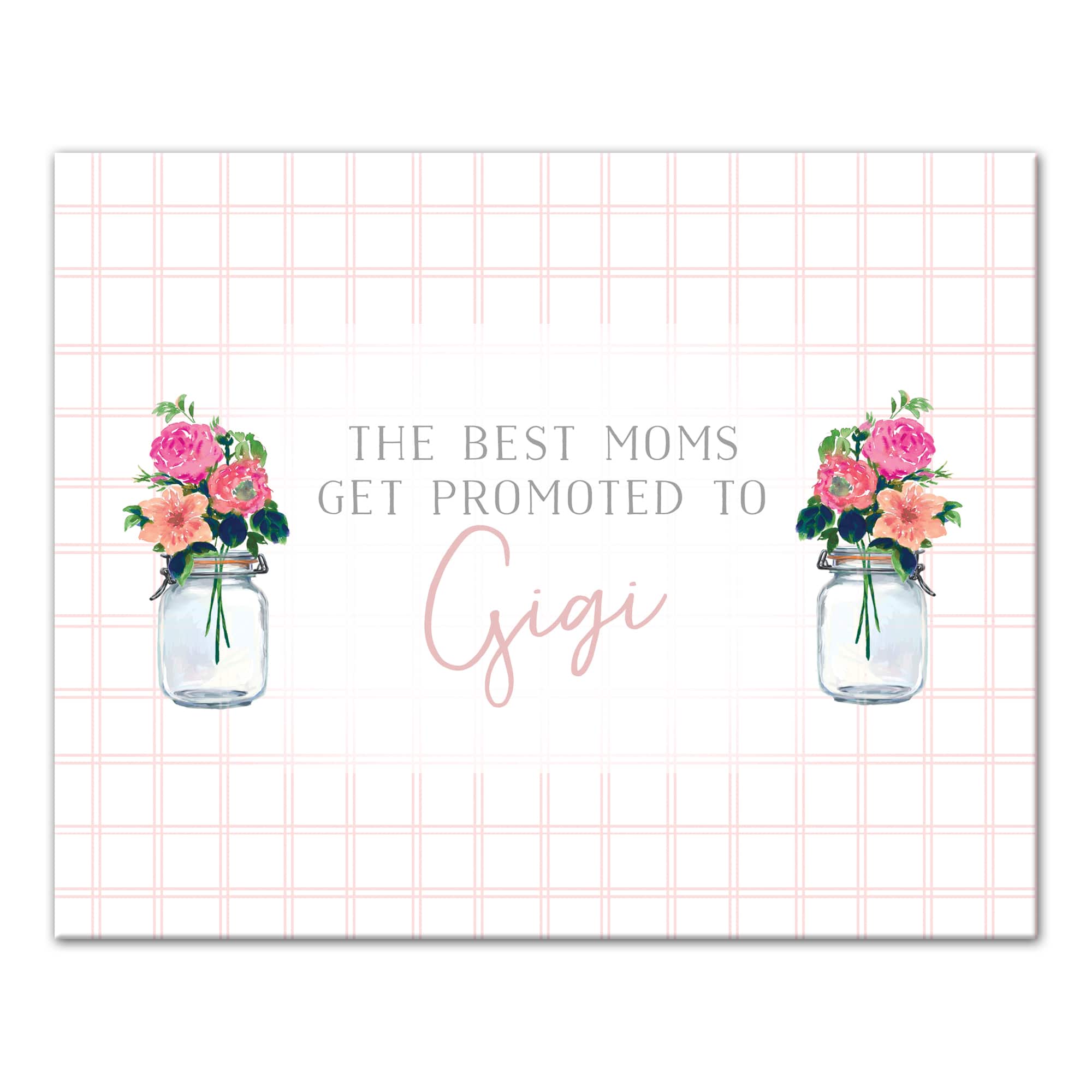 The Best Moms Get Promoted to Gigi Canvas Wall Art