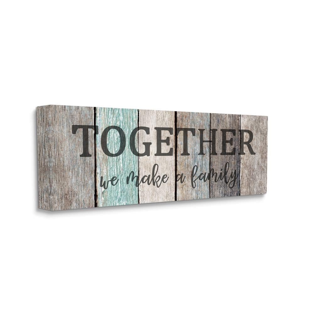 Stupell Industries Together We Make a Family Quote Rustic Sign Home Text Canvas Wall Art