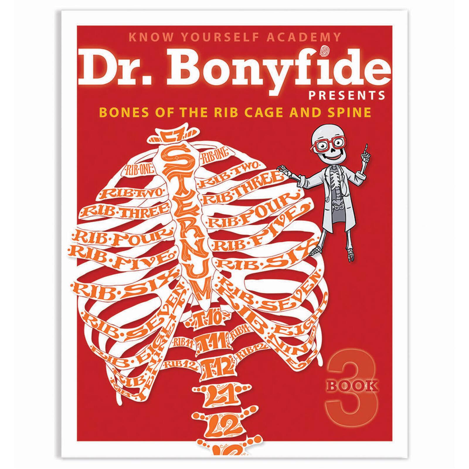 Know Yourself 4 Book Set: Dr. Bonyfide Presents 206 Bones of the Human Body