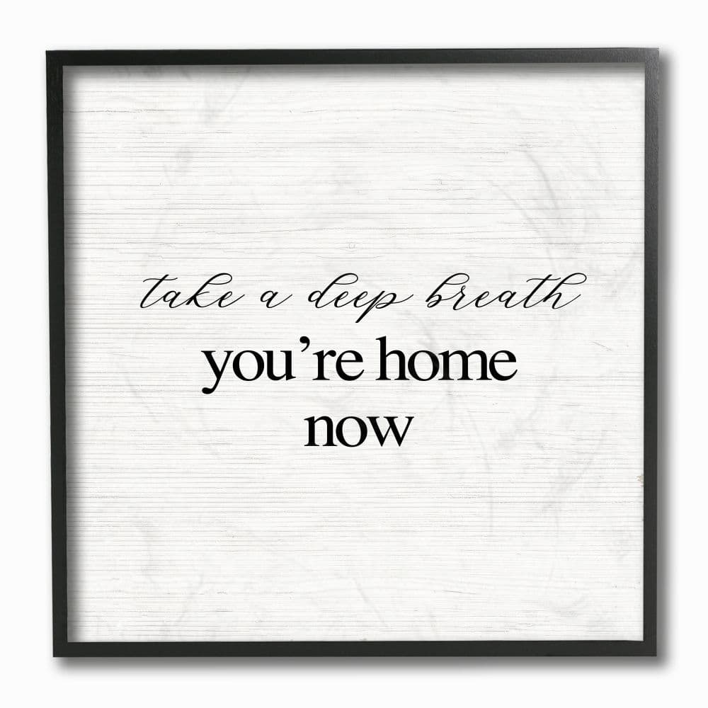 Stupell Industries Take A Deep Breath You're Home Phrase Simple Design Black Framed Wall Art