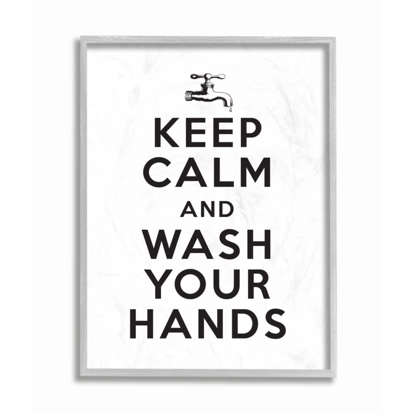 Stupell Industries Keep Calm & Wash Your Hands Wall Art in Gray Frame