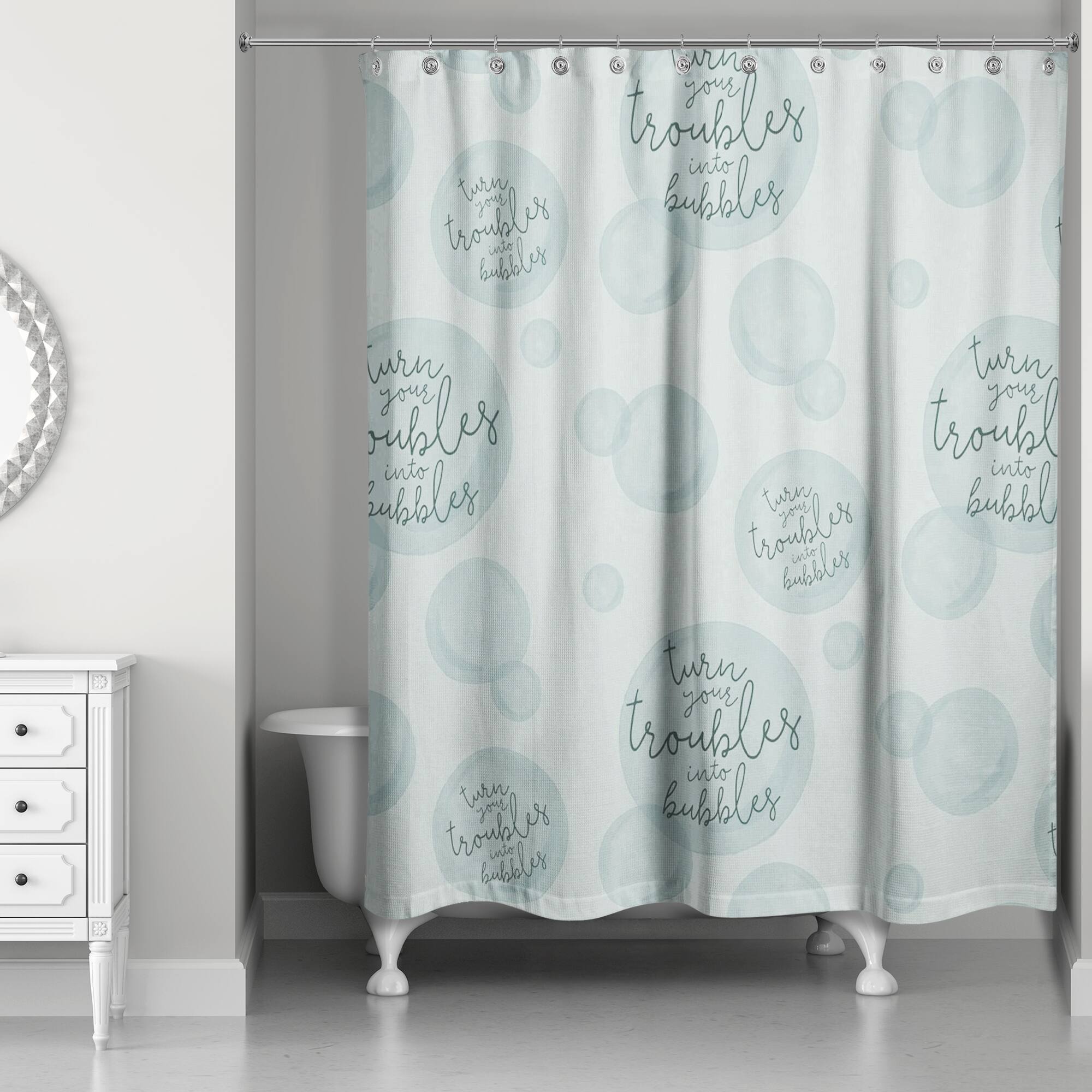 74" Turn Your Troubles Into Bubbles Shower Curtain