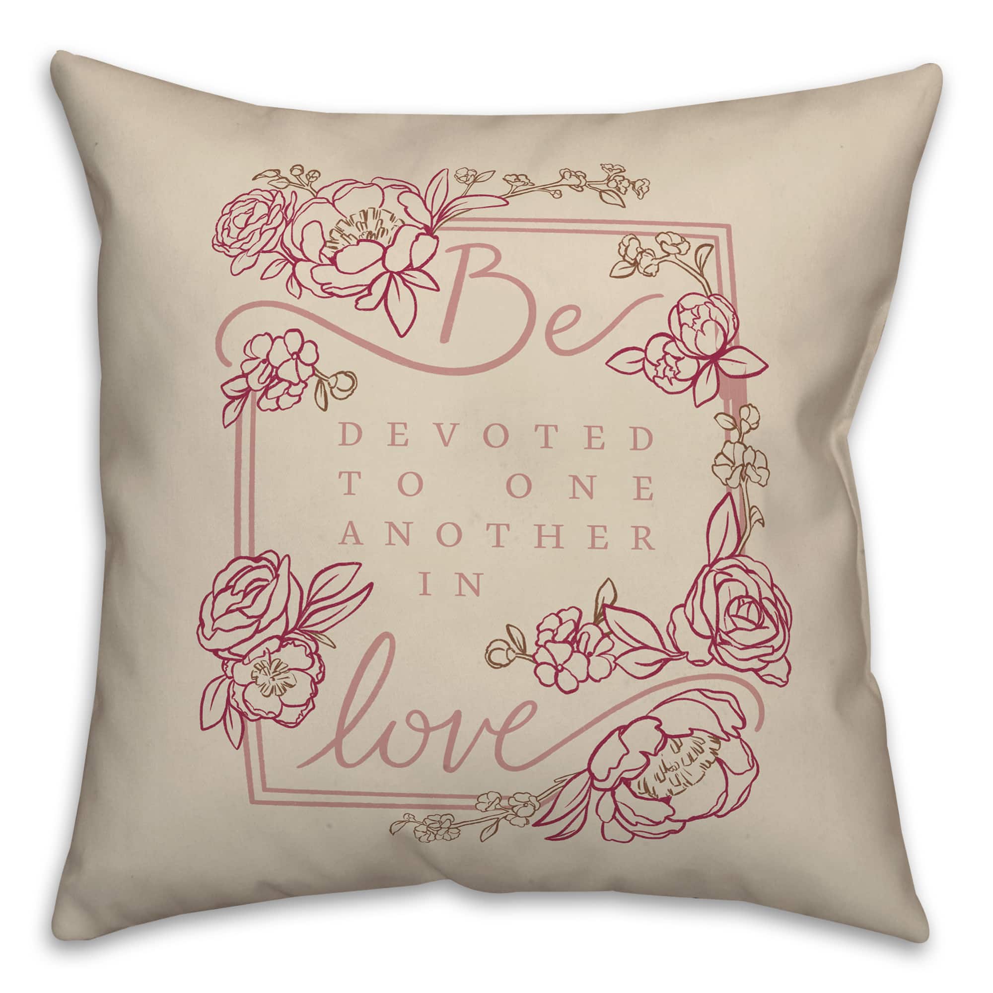 Be Devoted 18" x 18" Throw Pillow