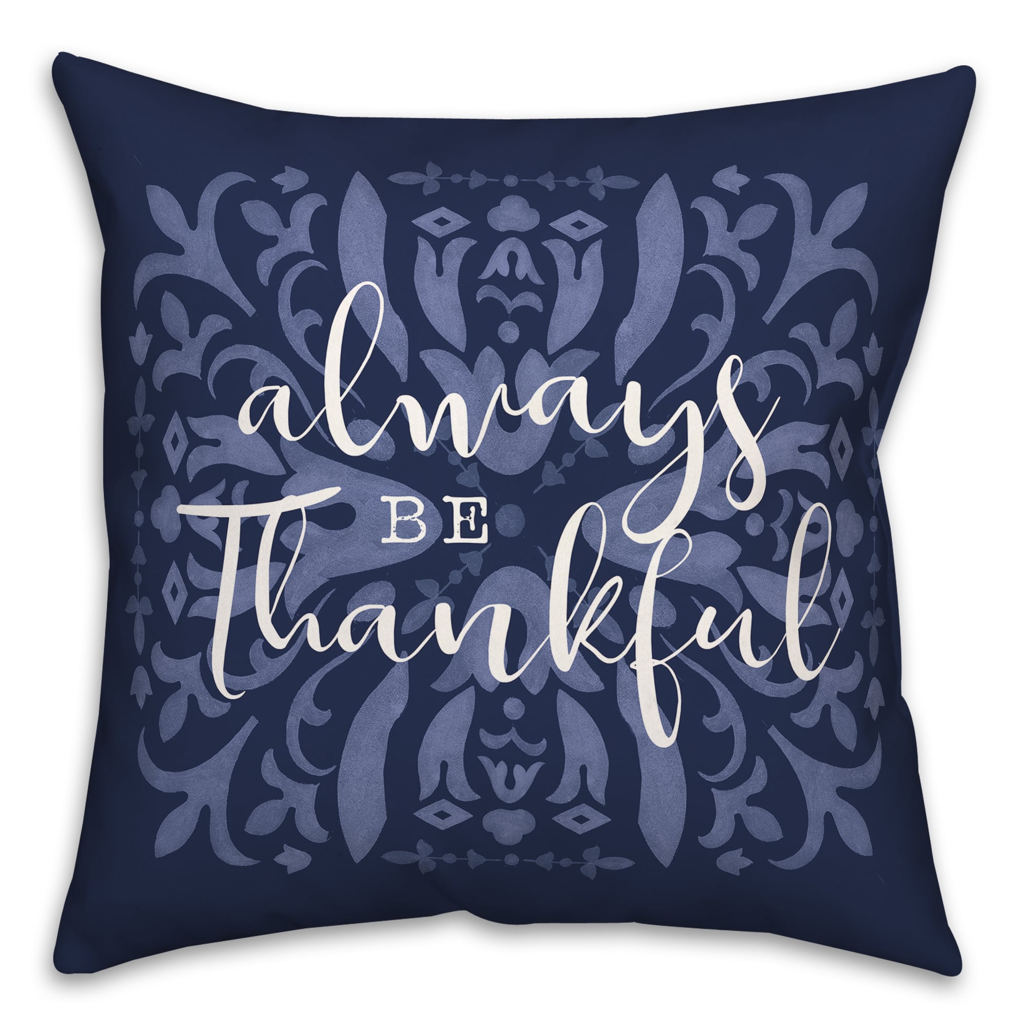 Always Be Thankful Throw Pillow