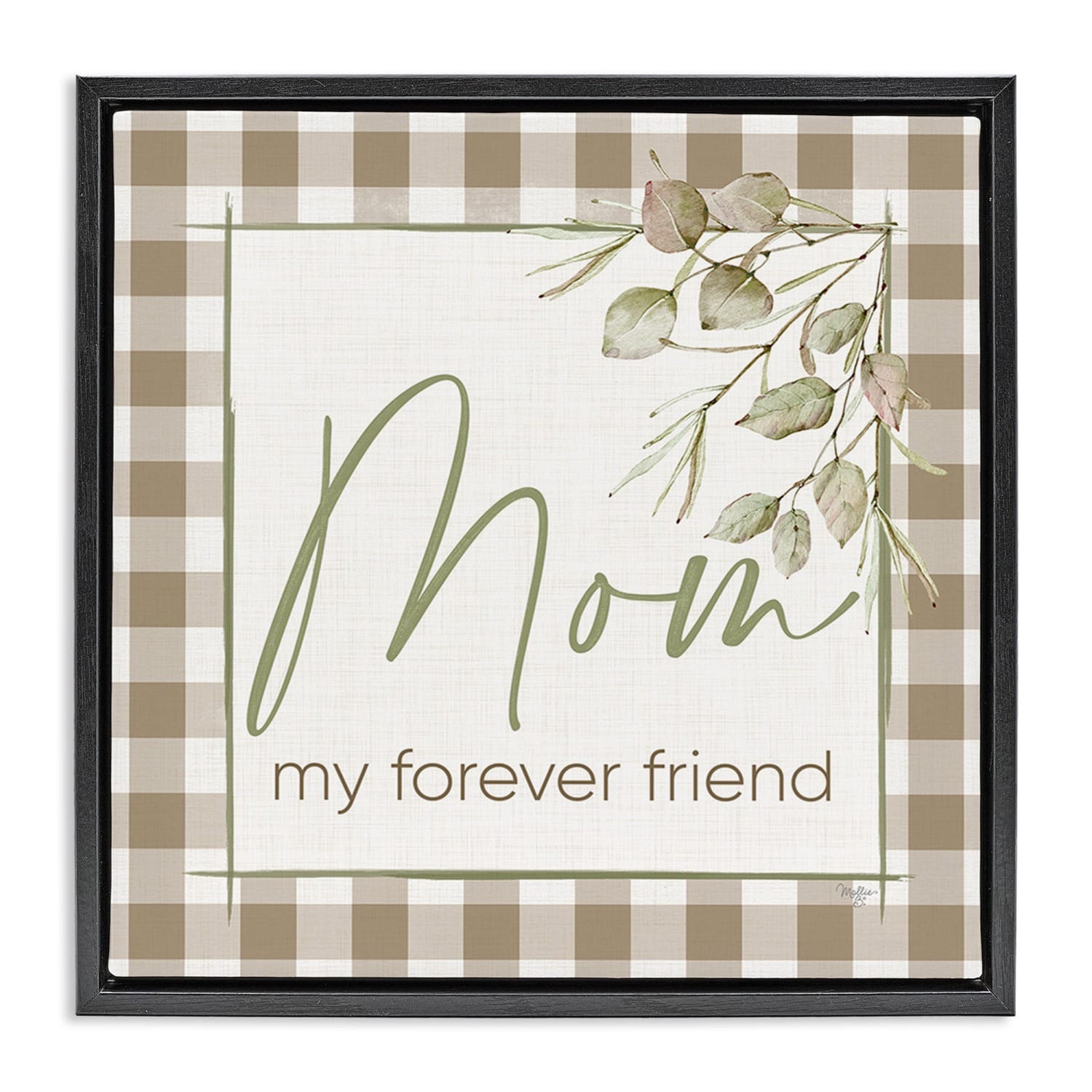 Stupell Industries Mom My Forever Friend Floater Framed Art