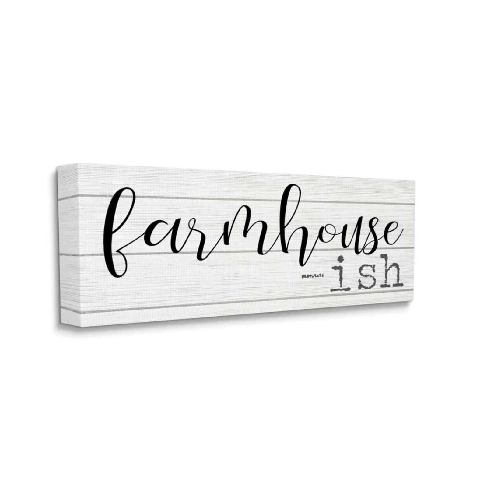 Stupell Industries Farmhouse-ish Canvas Wall Art