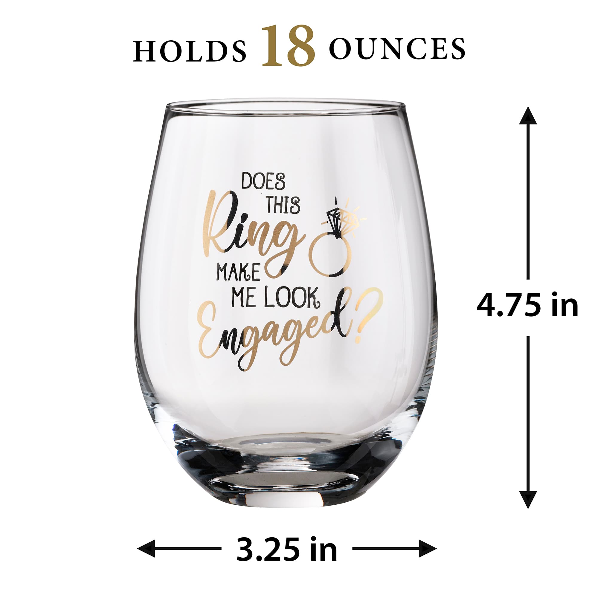 Stemless Wine Glass Does This Ring Make Me Look Engaged Engagement Stemmed 
