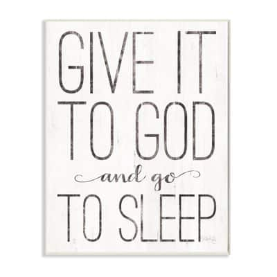 Stupell Industries Give It To God & Go To Sleep Wall Plaque | Michaels