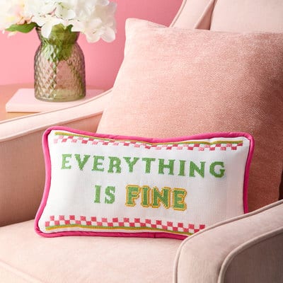 Everything is Fine Needlepoint Pillow
