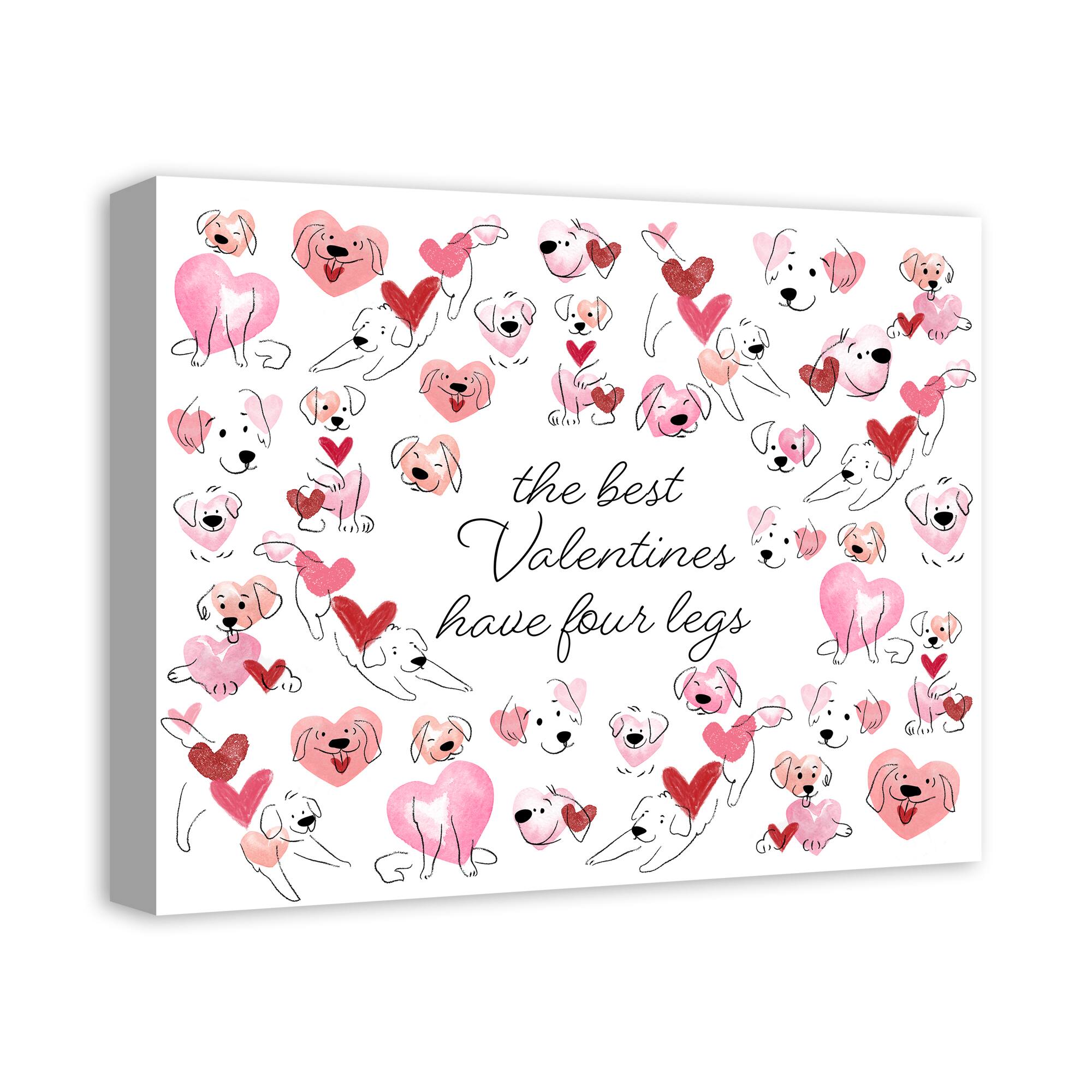 The Best Valentine's Have 4 Legs Canvas Wall Art