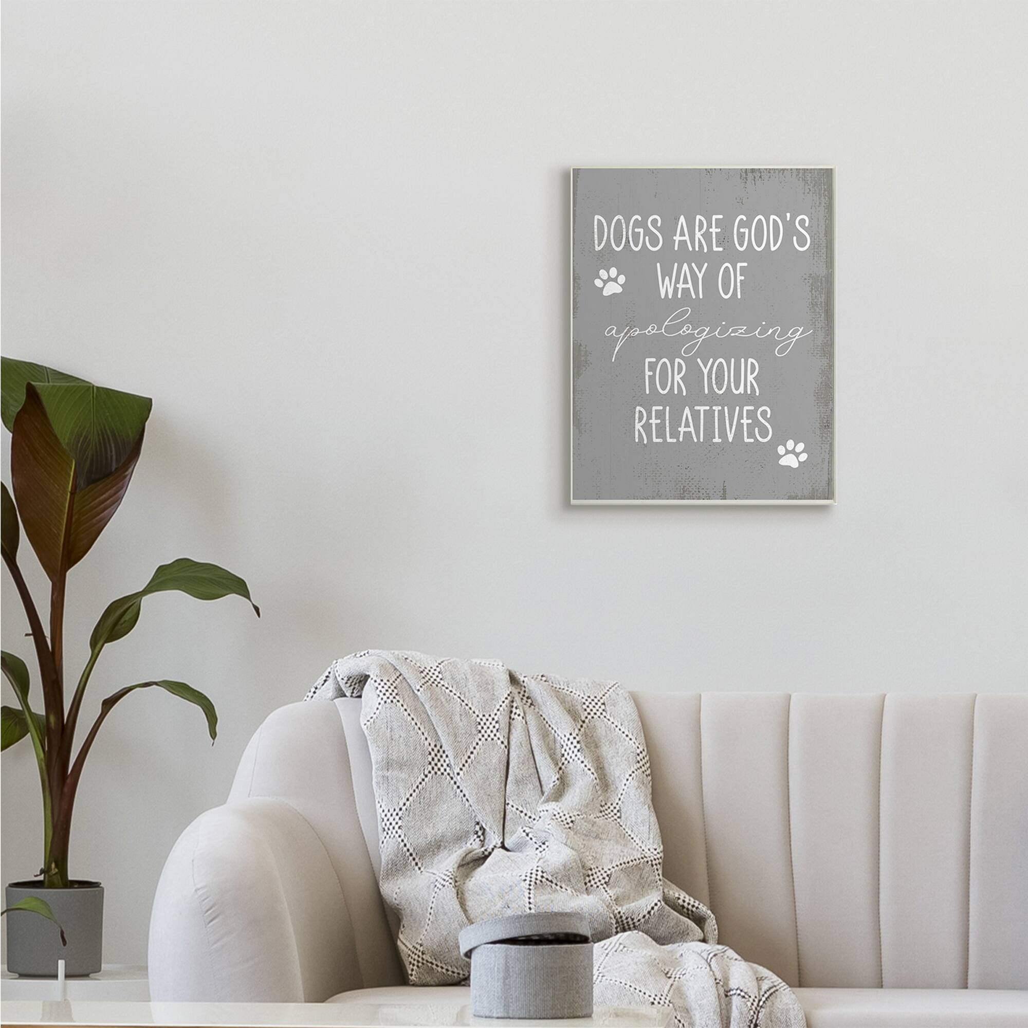 Stupell Industries Dogs are God&#x27;s Way Quote Pawprint Pet Humor Wall Plaque