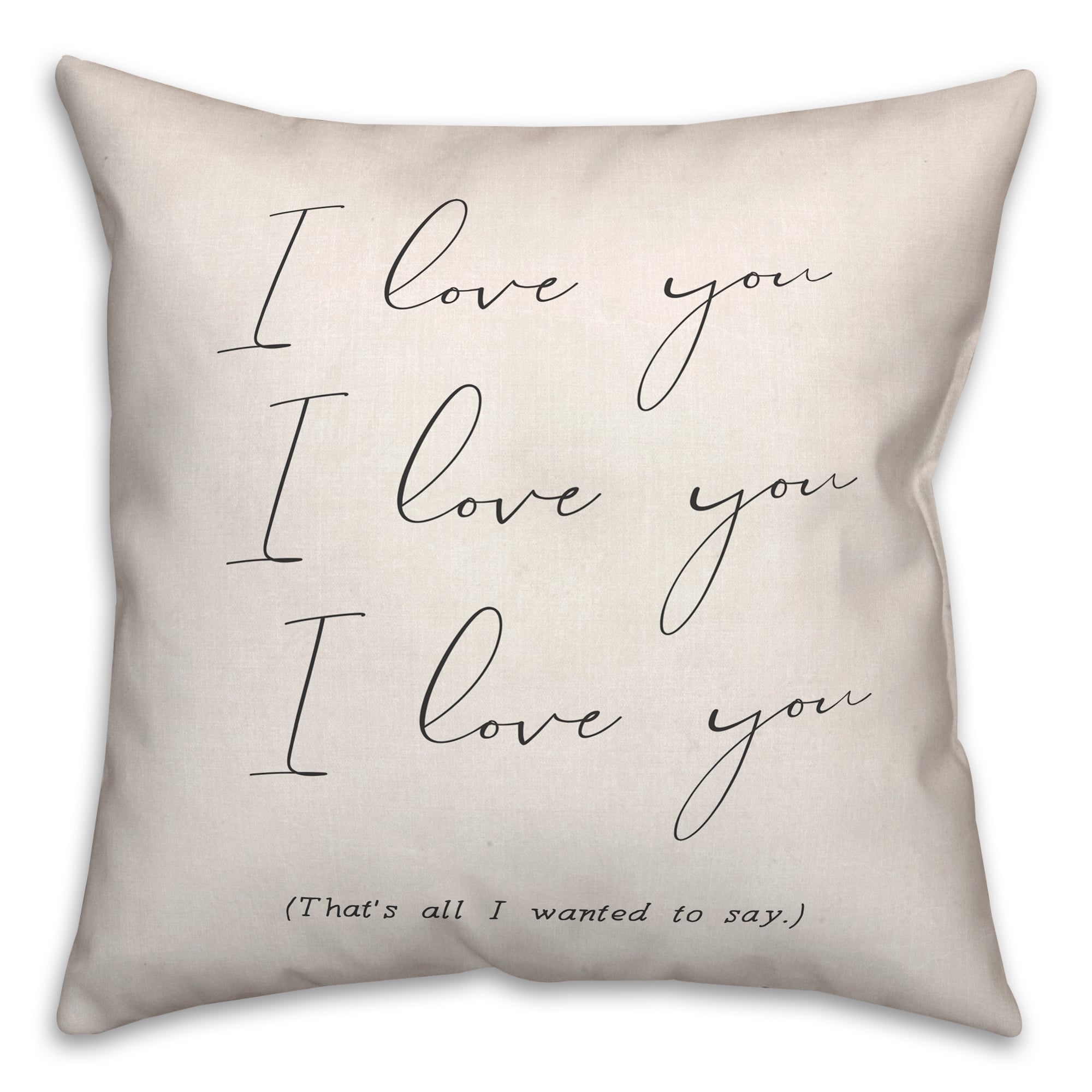 I Love You That's All Indoor/Outdoor Throw Pillow