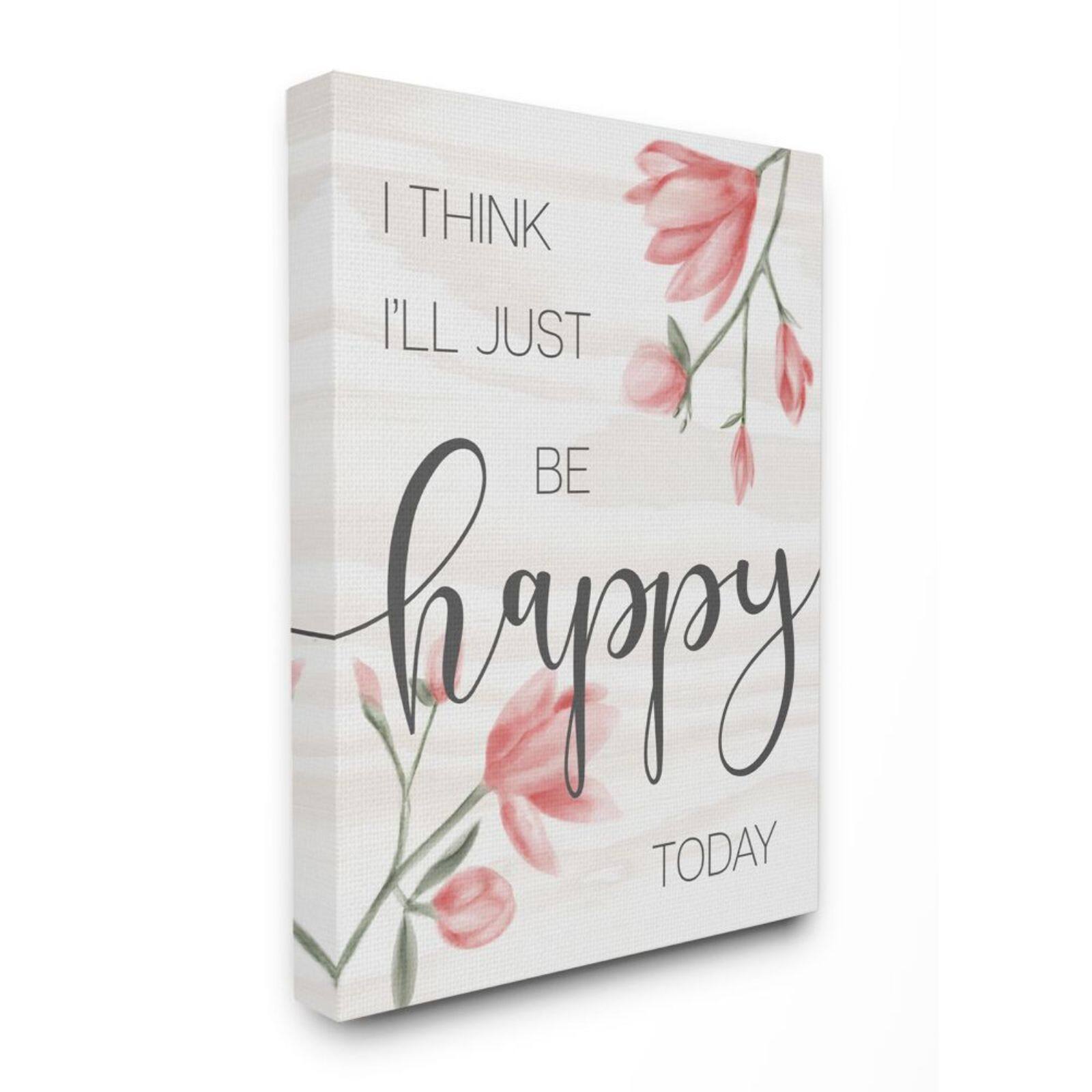 Stupell Industries Floral Just Be Happy Wall Accent