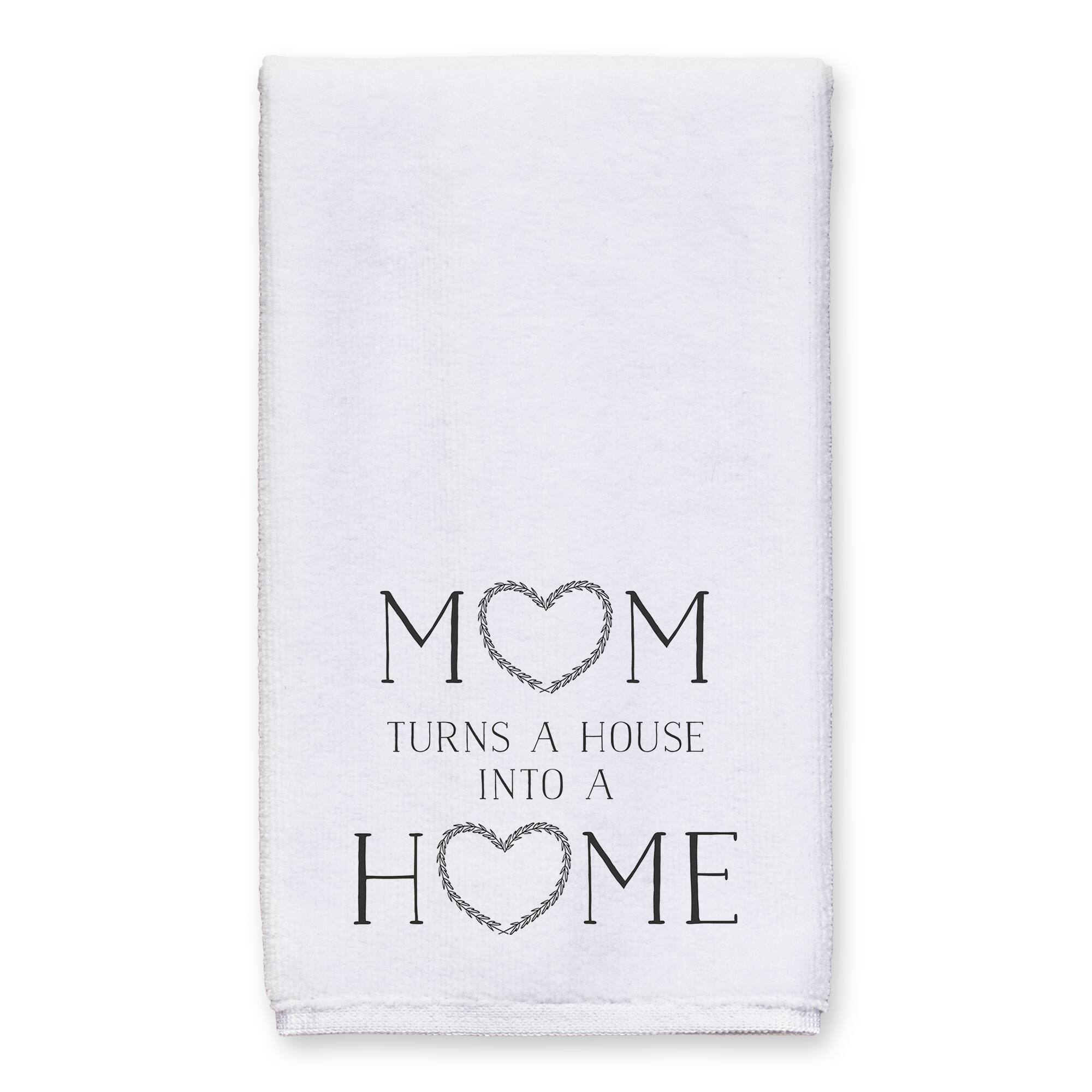 Mom Turns a House into a Home Tea Towel Set